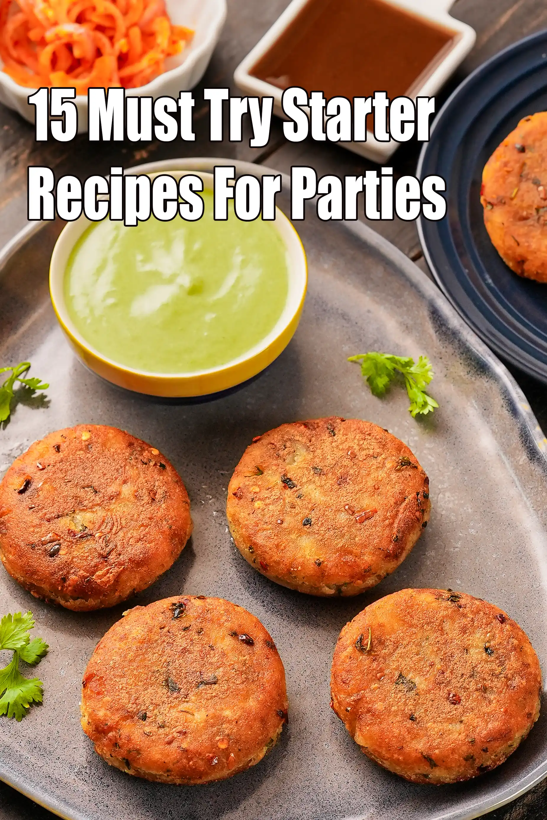 15 Must Try Starter Recipes for Parties