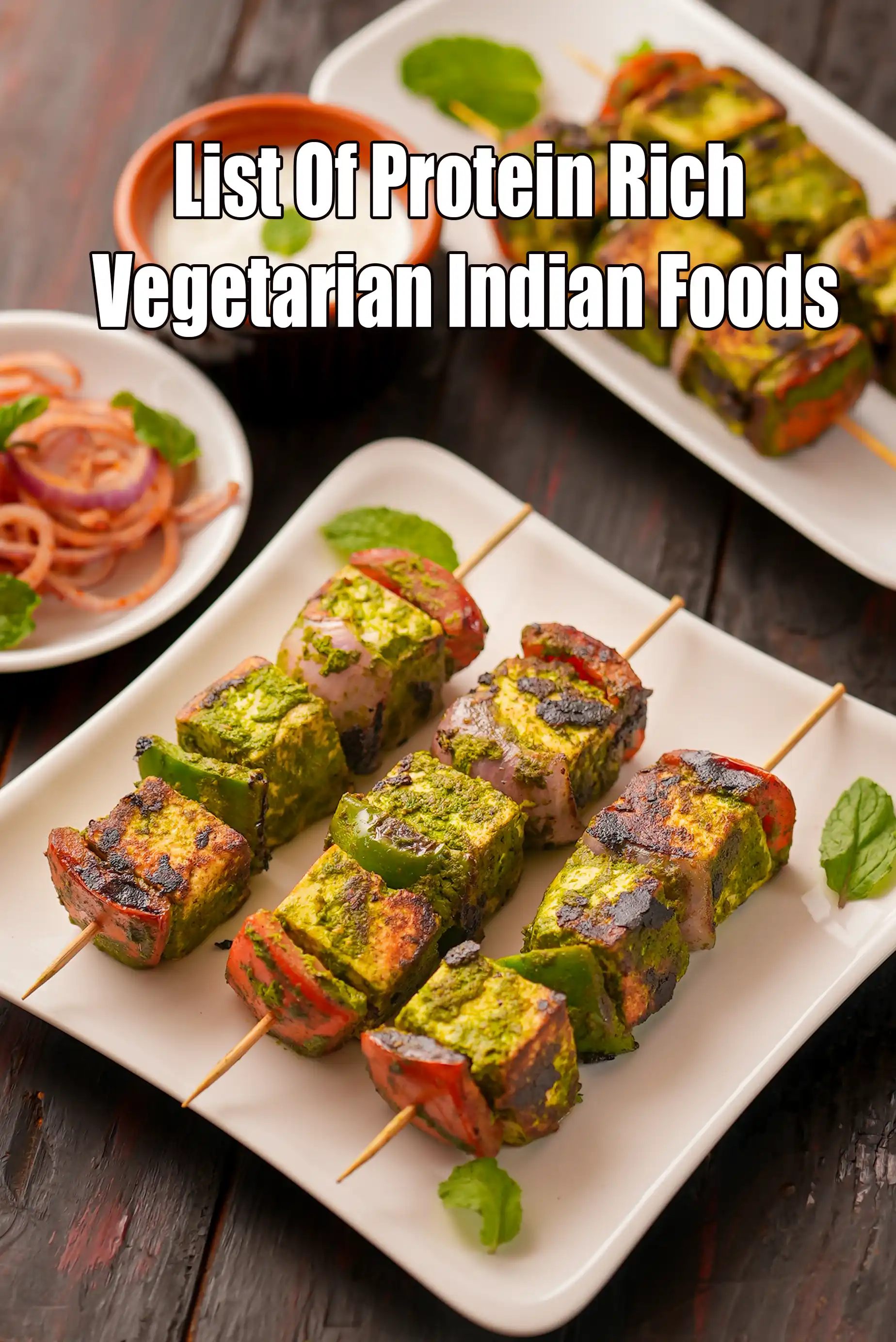 List of Protein Rich Vegetarian Indian Foods