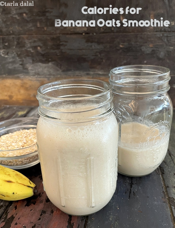 Calories in Banana Oats Smoothie, Healthy Oats Banana Smoothie