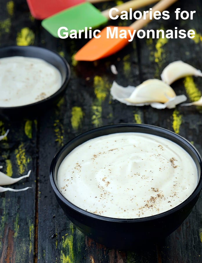 Calories in Garlic Mayonnaise, Eggless Garlic Mayonnaise