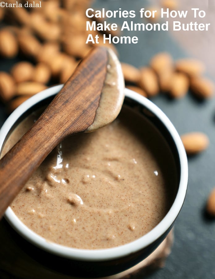 Calories in How To Make Almond Butter At Home