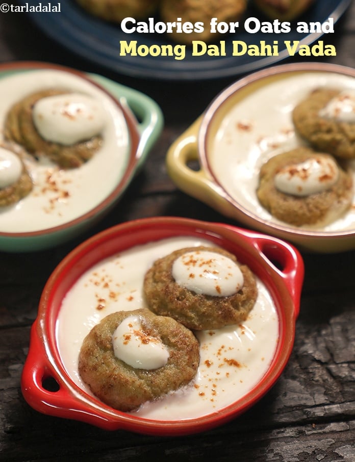 Calories in Oats and Moong Dal Dahi Vada