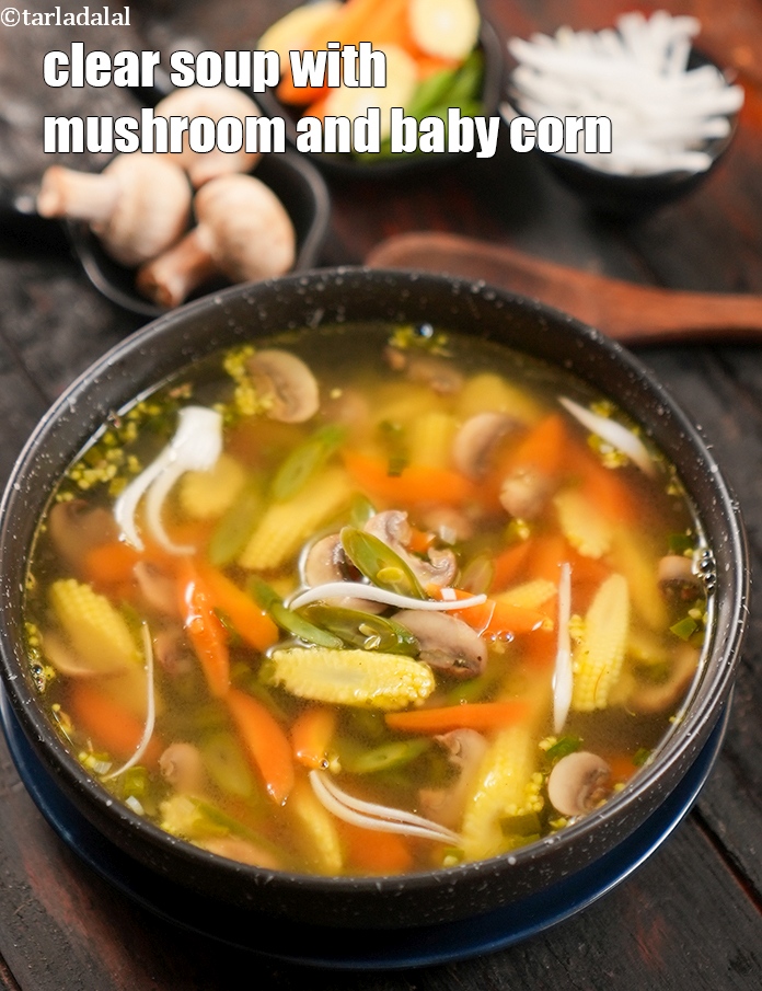 Clear Soup with Babycorn, Mushrooms and Carrot