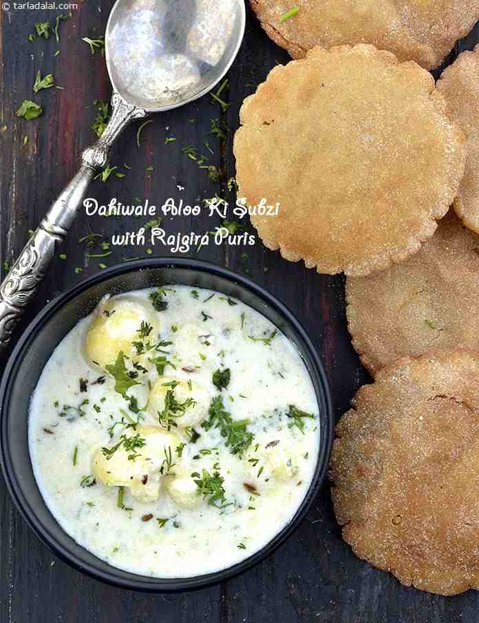 Calories in Dahiwale Aloo ki Sabzi with Rajgira Puri Recipe