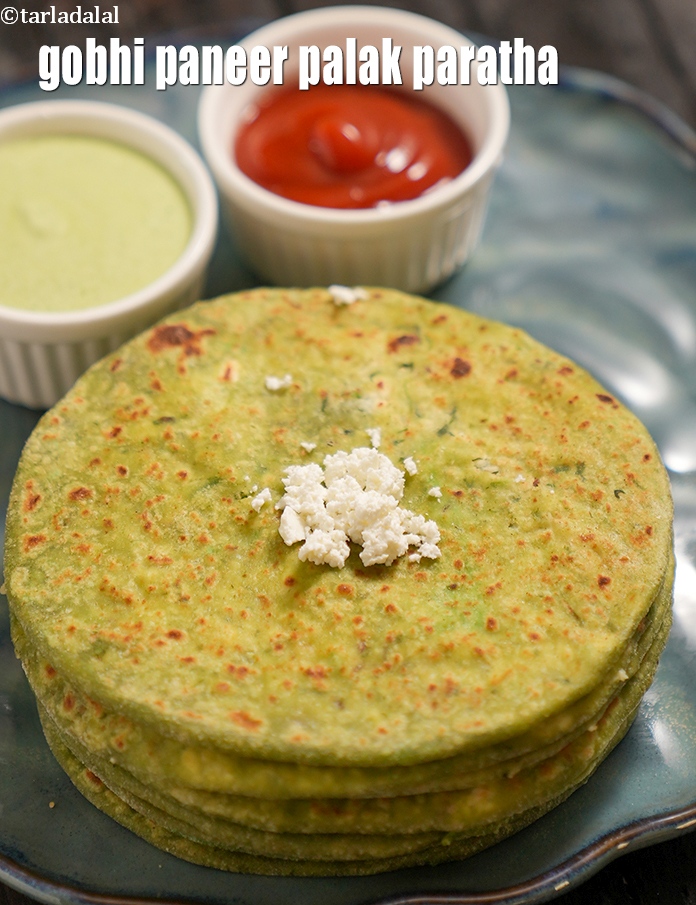 Gobhi Paneer Palak Paratha, Spinach and Cauliflower Paratha