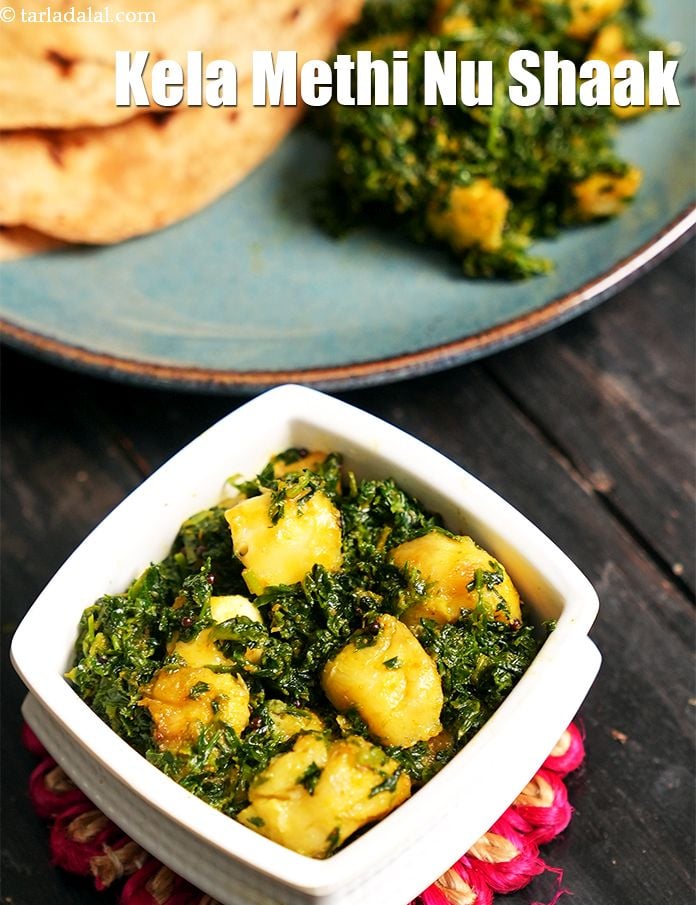 Kela Methi Nu Shaak ( Gujarati Recipe)