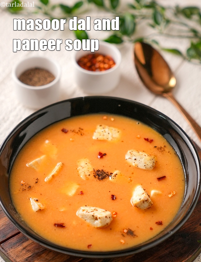 Masoor Dal and Paneer Soup