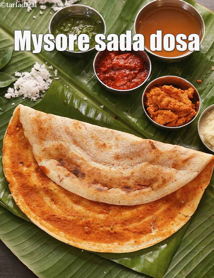 Calories in Mysore Sada Dosa ( Mumbai Roadside Recipe)