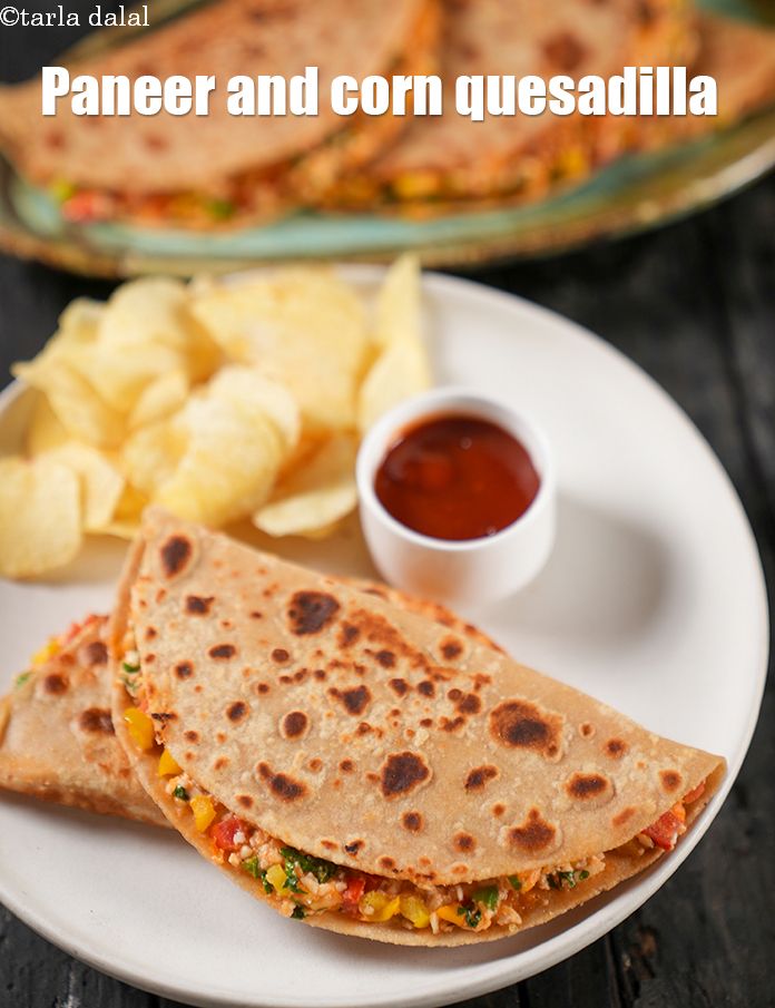 Paneer and Corn Quesadilla