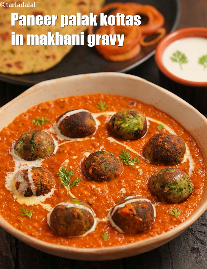 Paneer Palak Koftas in Makhani Gravy