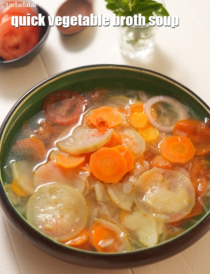 Calories in Quick Vegetable Broth Soup, Healthy Clear Indian Soup