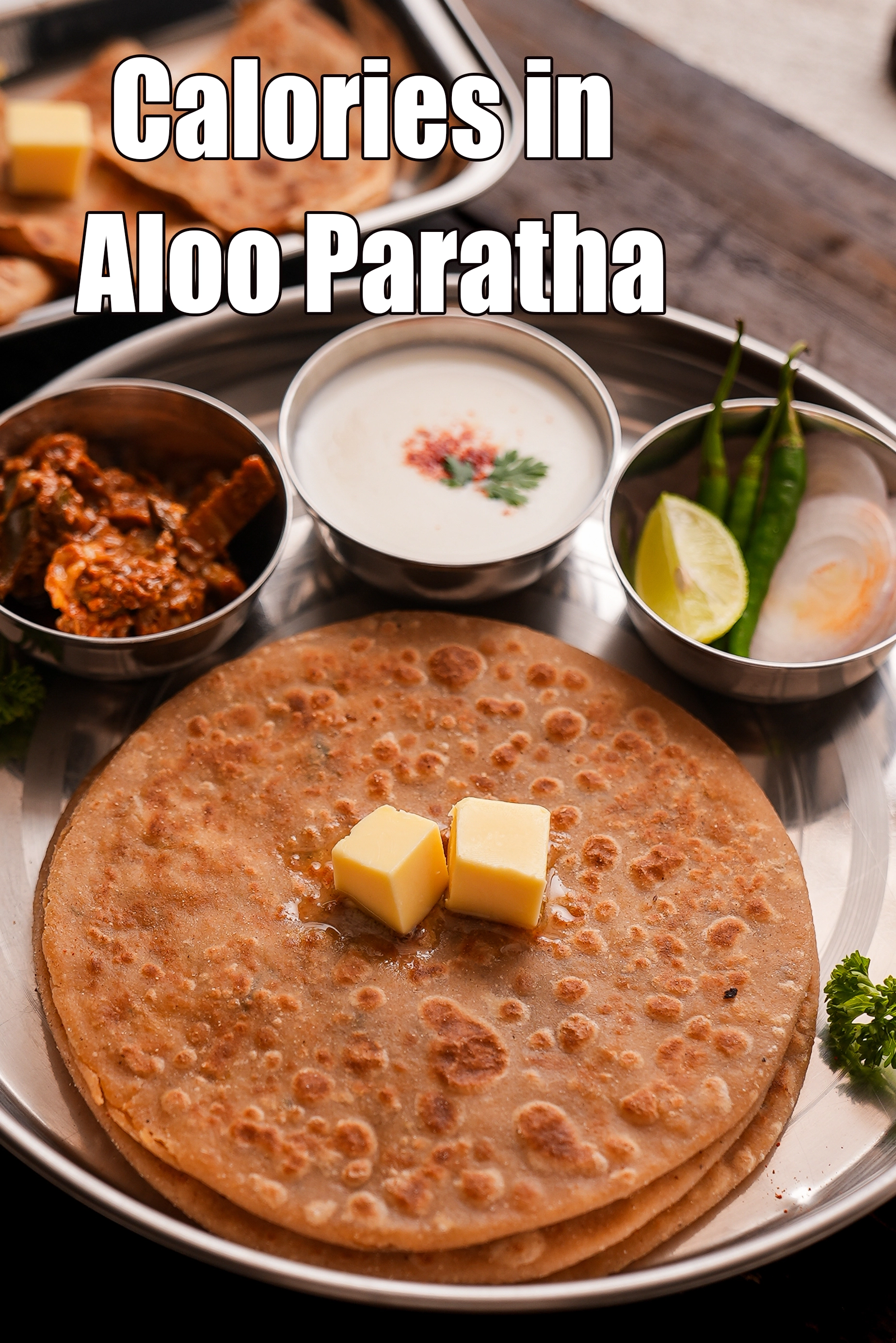 Calories in Aloo Paratha, How To Make Aloo Paratha