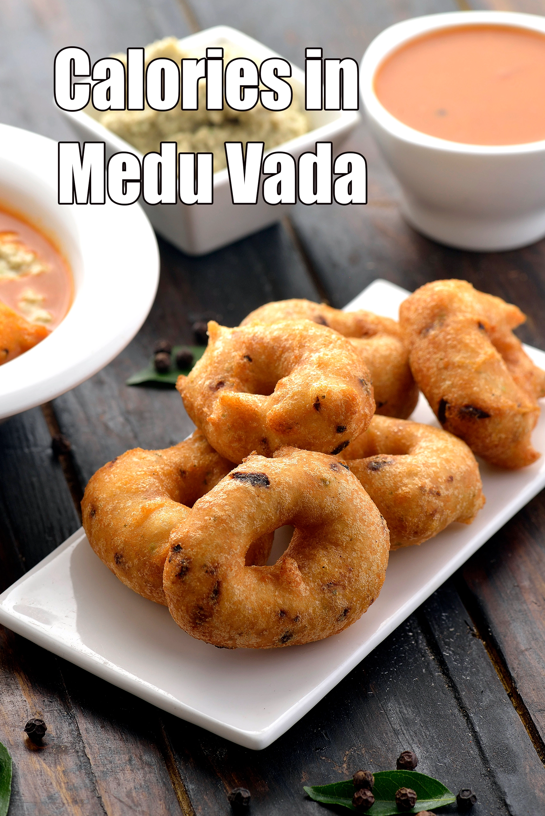 Calories in Medu Vada ( South Indian Recipe)