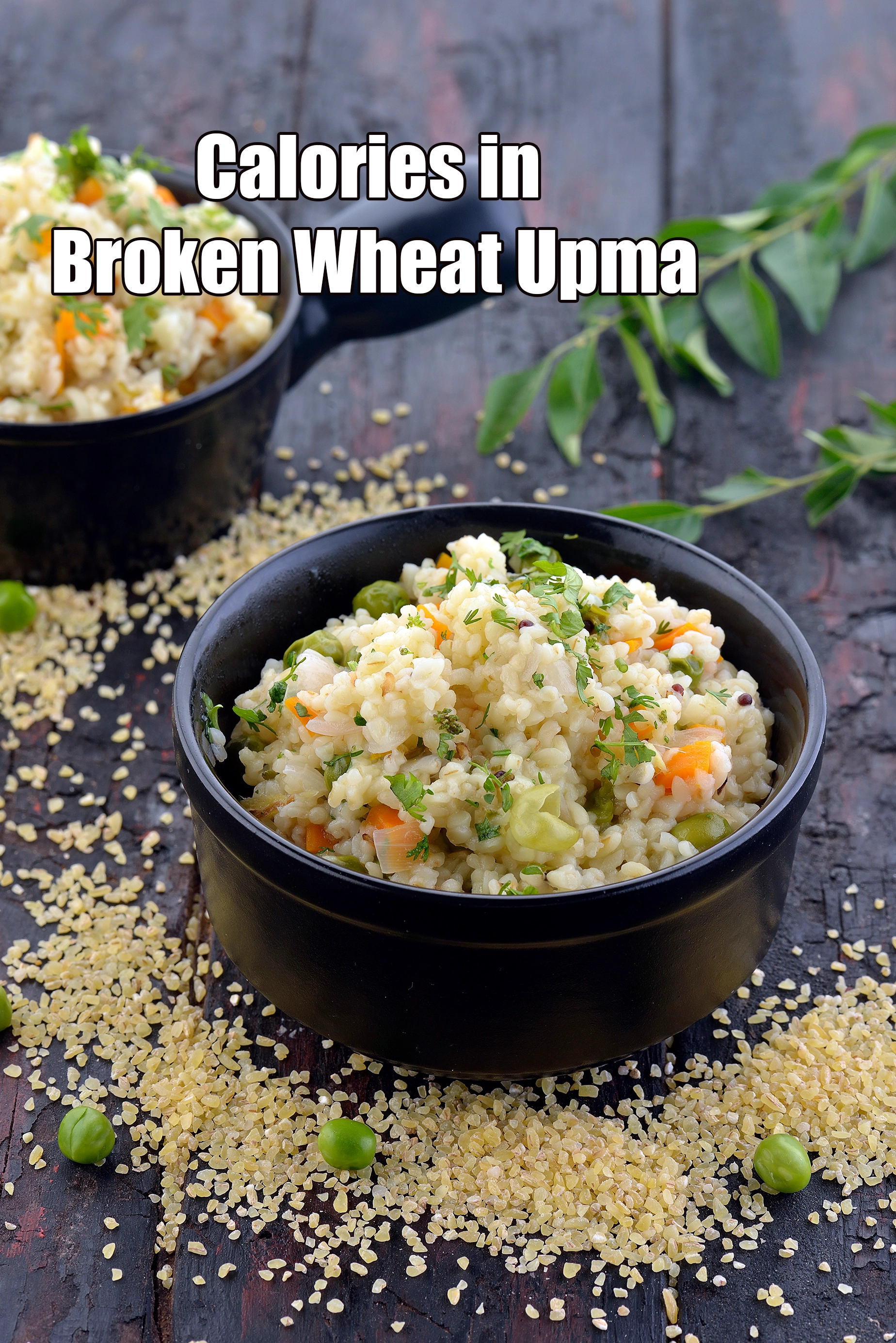 Calories in Broken Wheat Upma, Healthy Dalia Upma