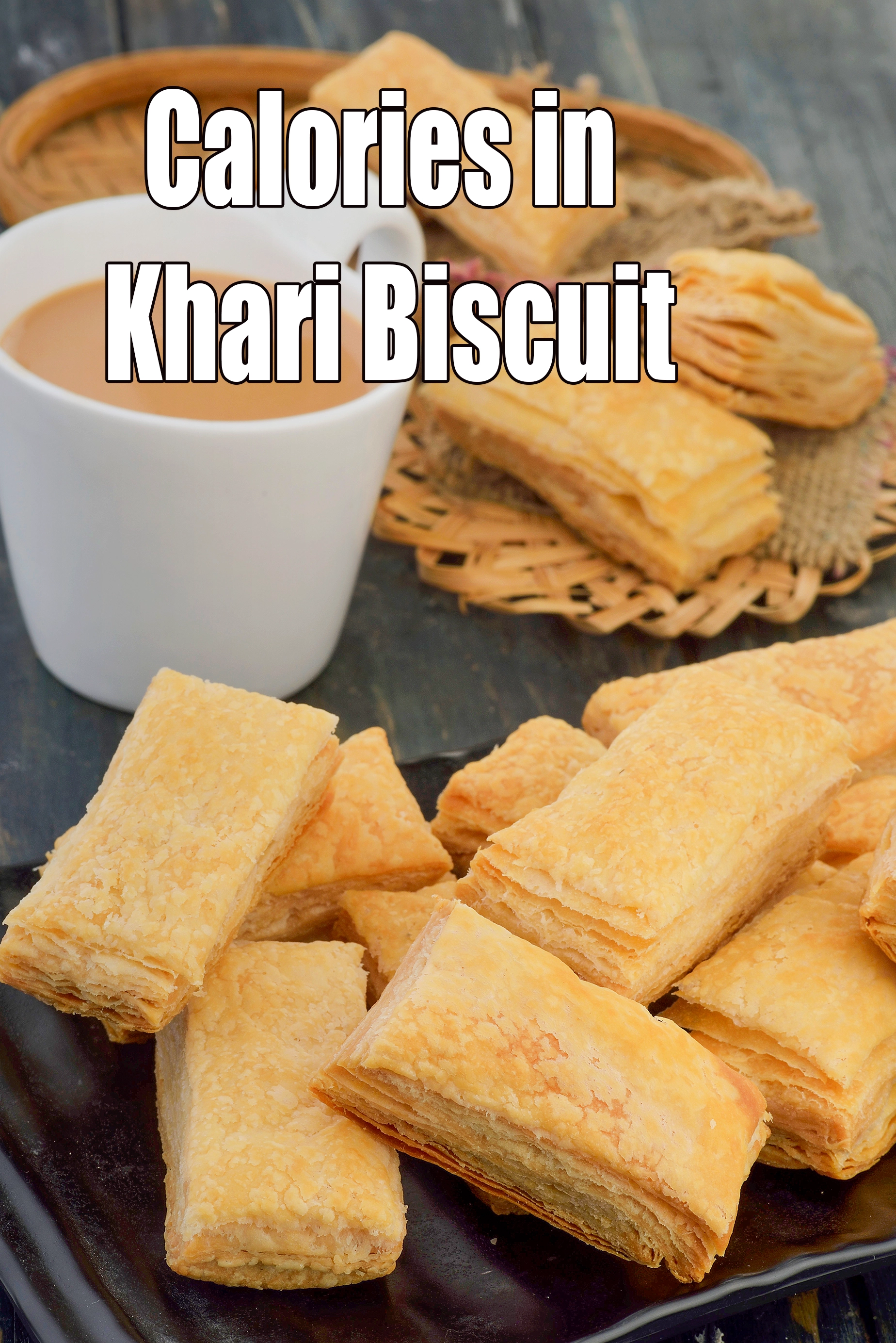 Calories in Khari Biscuit, Puff Pastry Biscuits