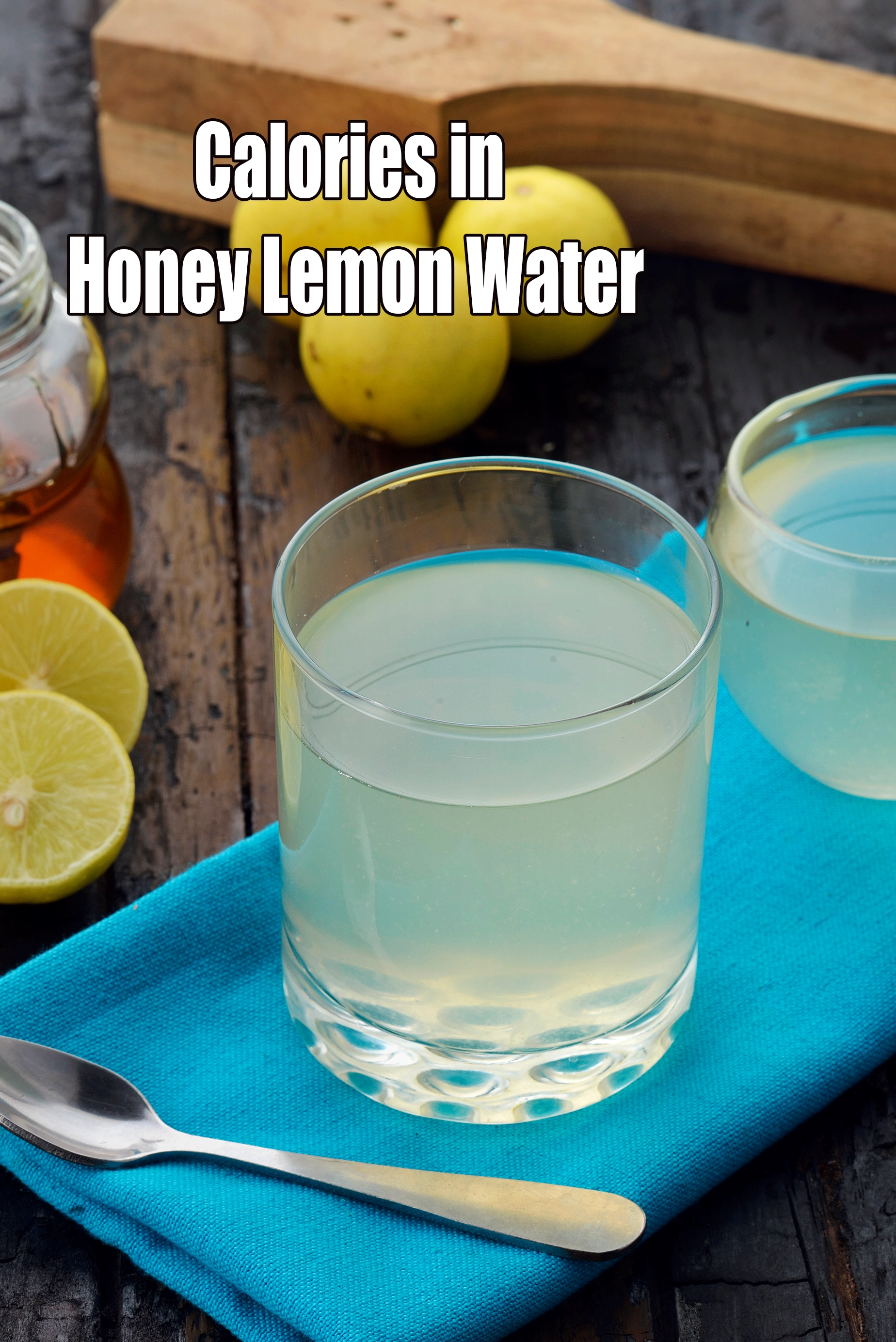 Calories in Honey Lemon Water for Weight Loss