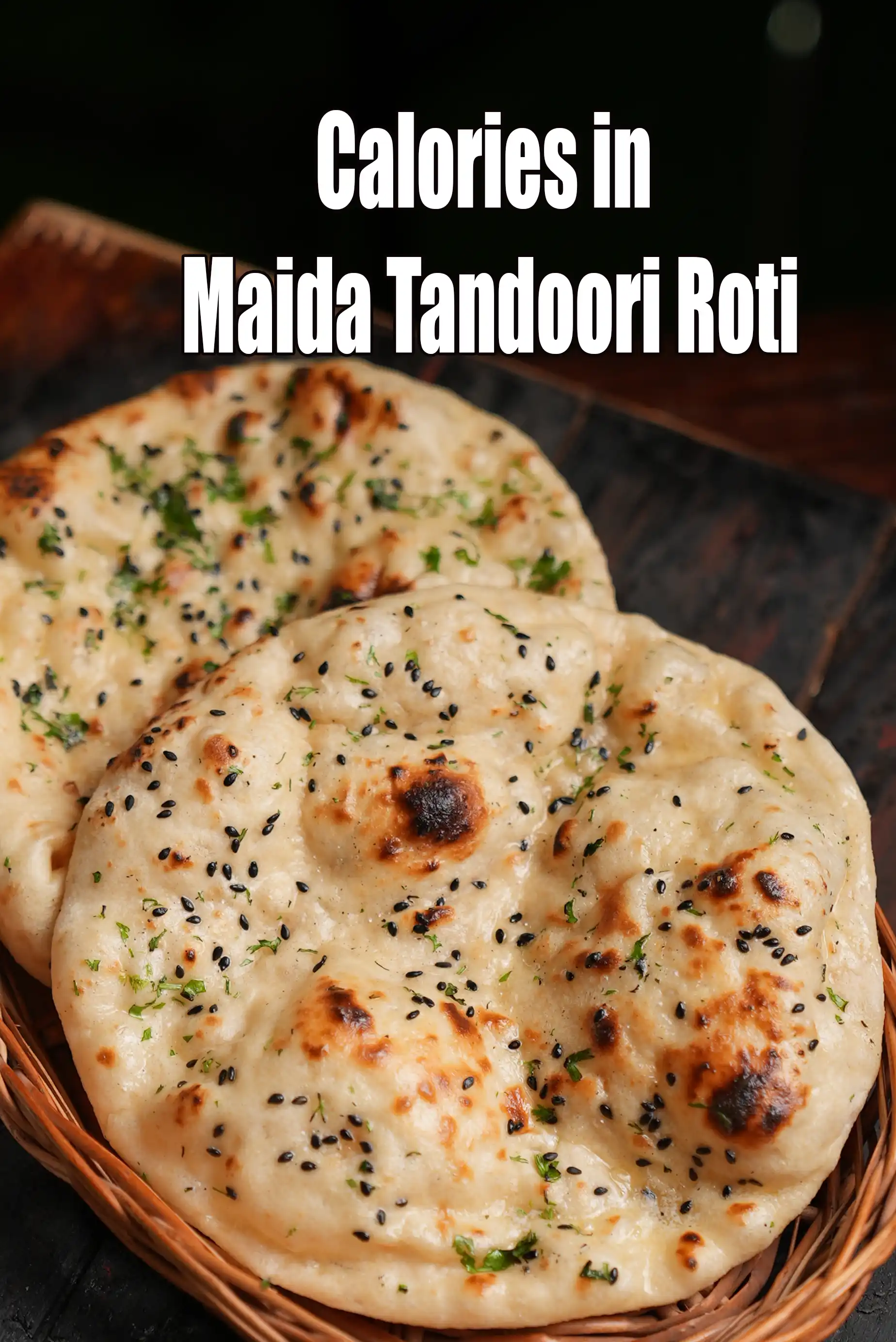 Calories in Maida Tandoori Roti