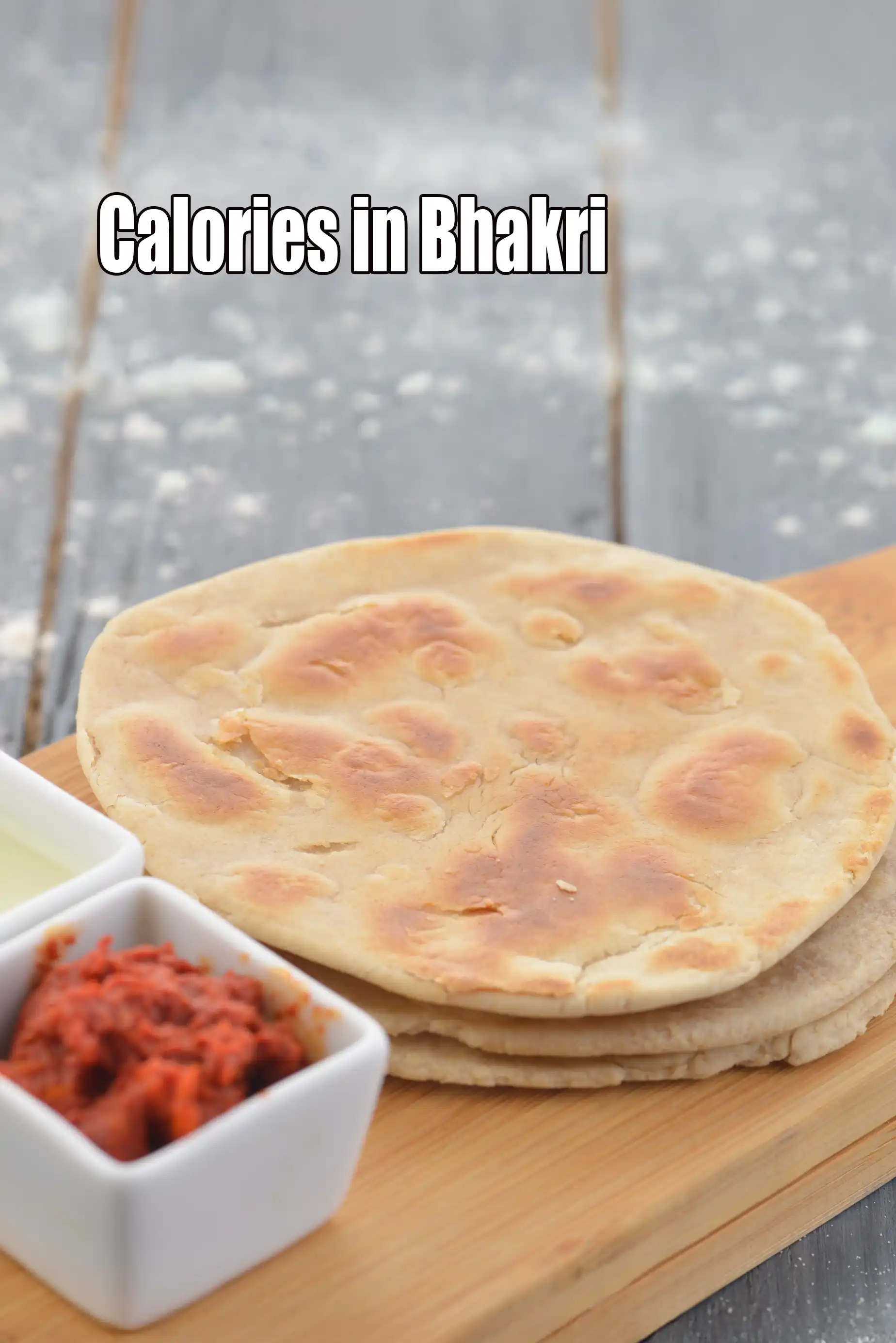 Calories in Bhakri ( Gujarati Recipe)