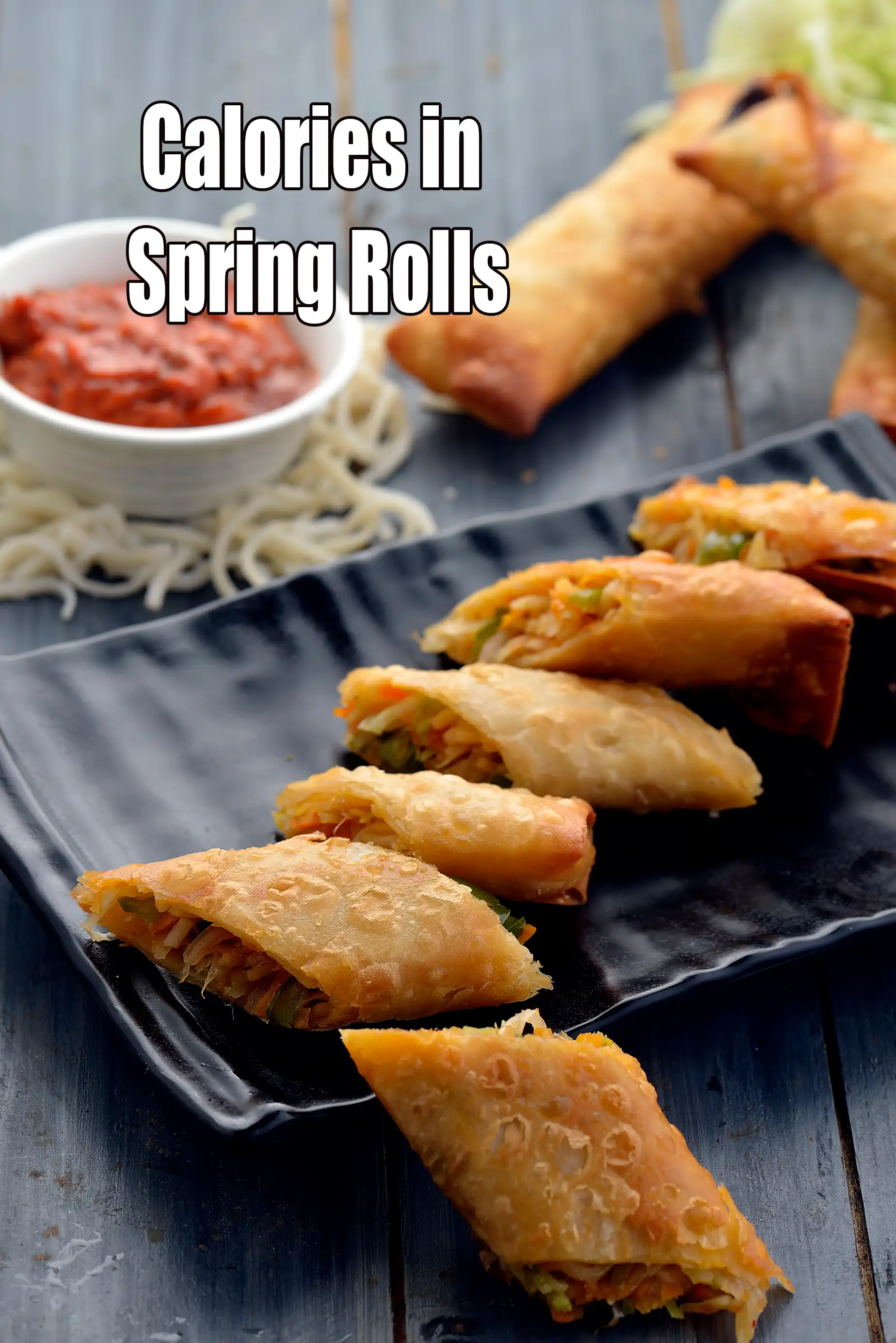 Calories in Spring Rolls, Chinese Veg Spring Roll Recipe