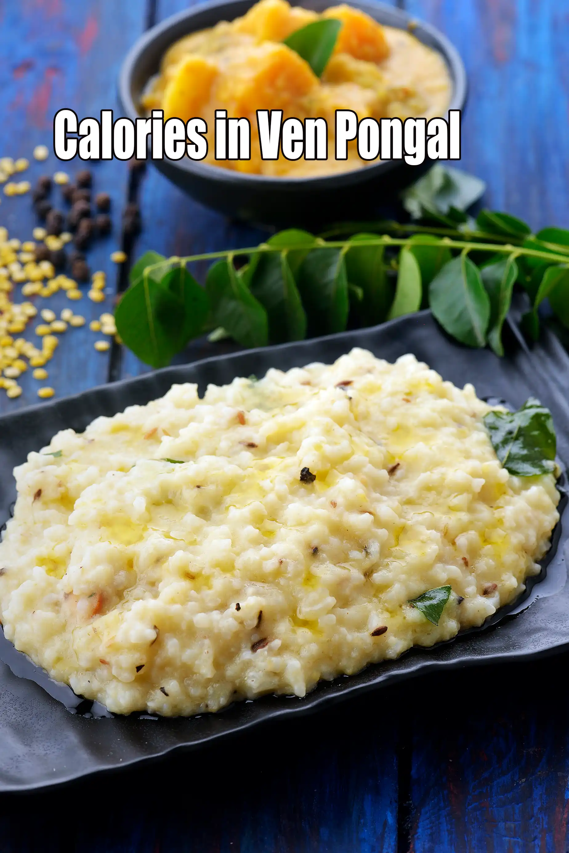 Calories in Ven Pongal, South Indian Breakfast