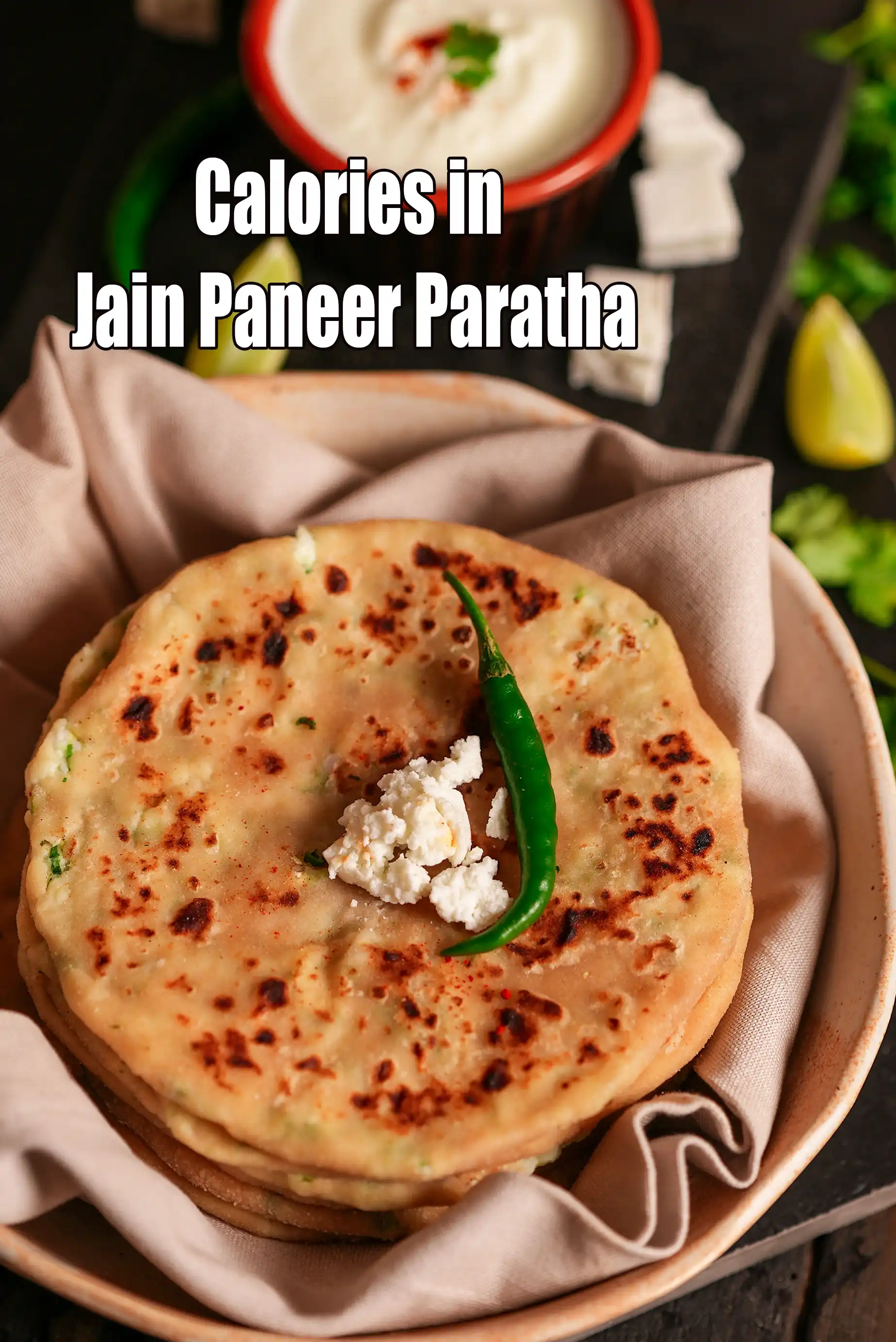 Calories in Paneer Paratha, Jain Paneer Paratha Recipe