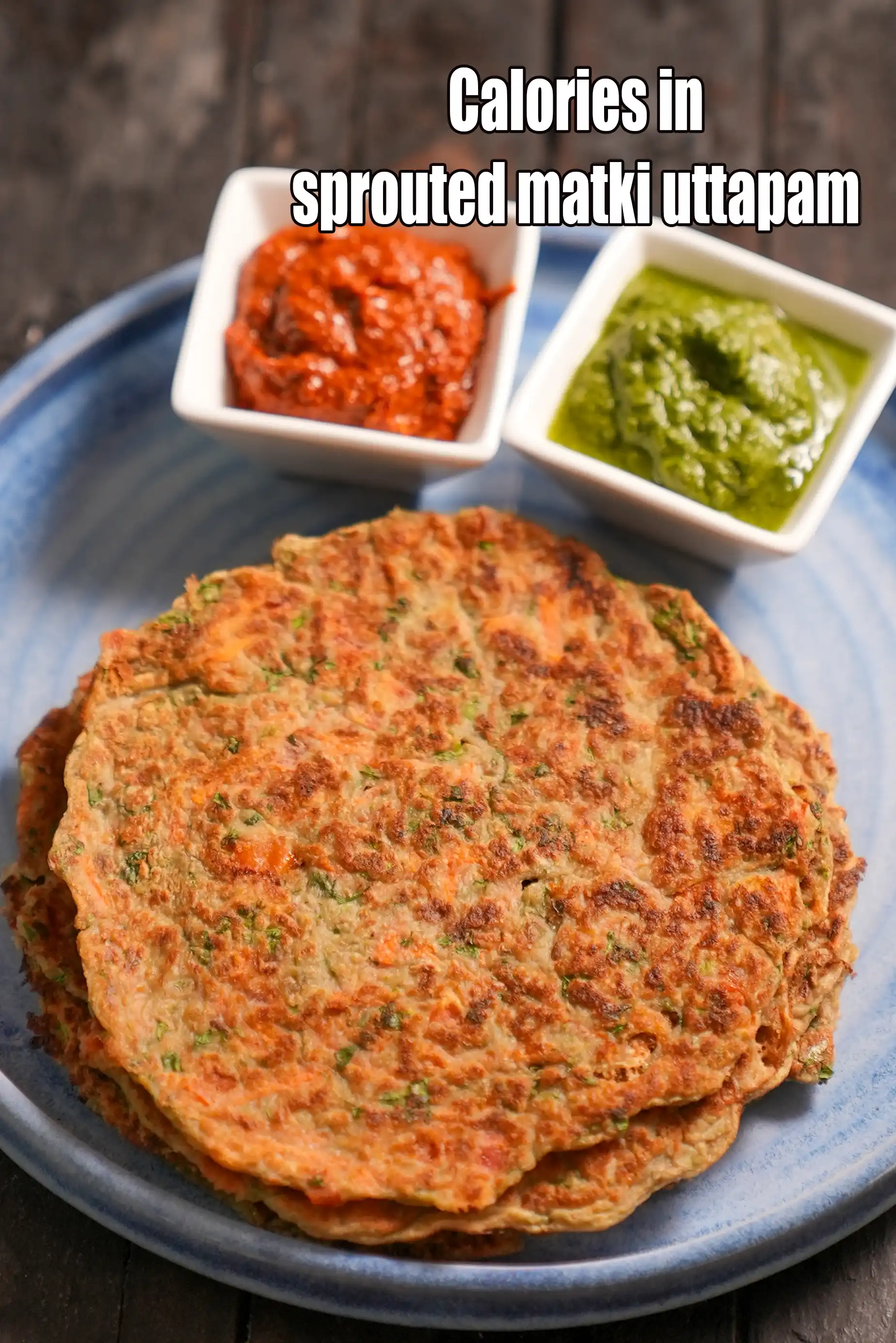 Calories in Sprouted Matki Uttapam