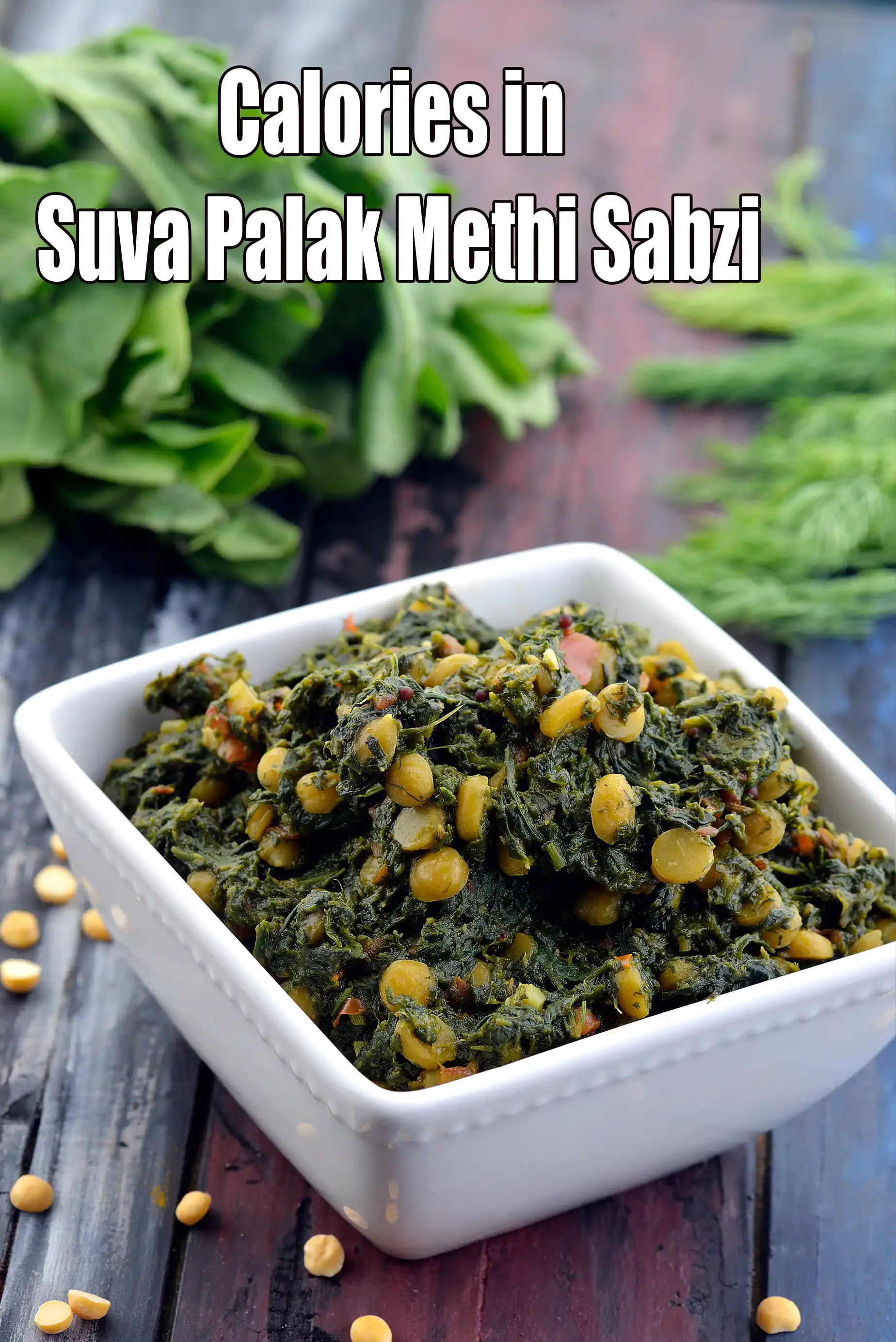 Calories in Suva Palak Methi Subzi