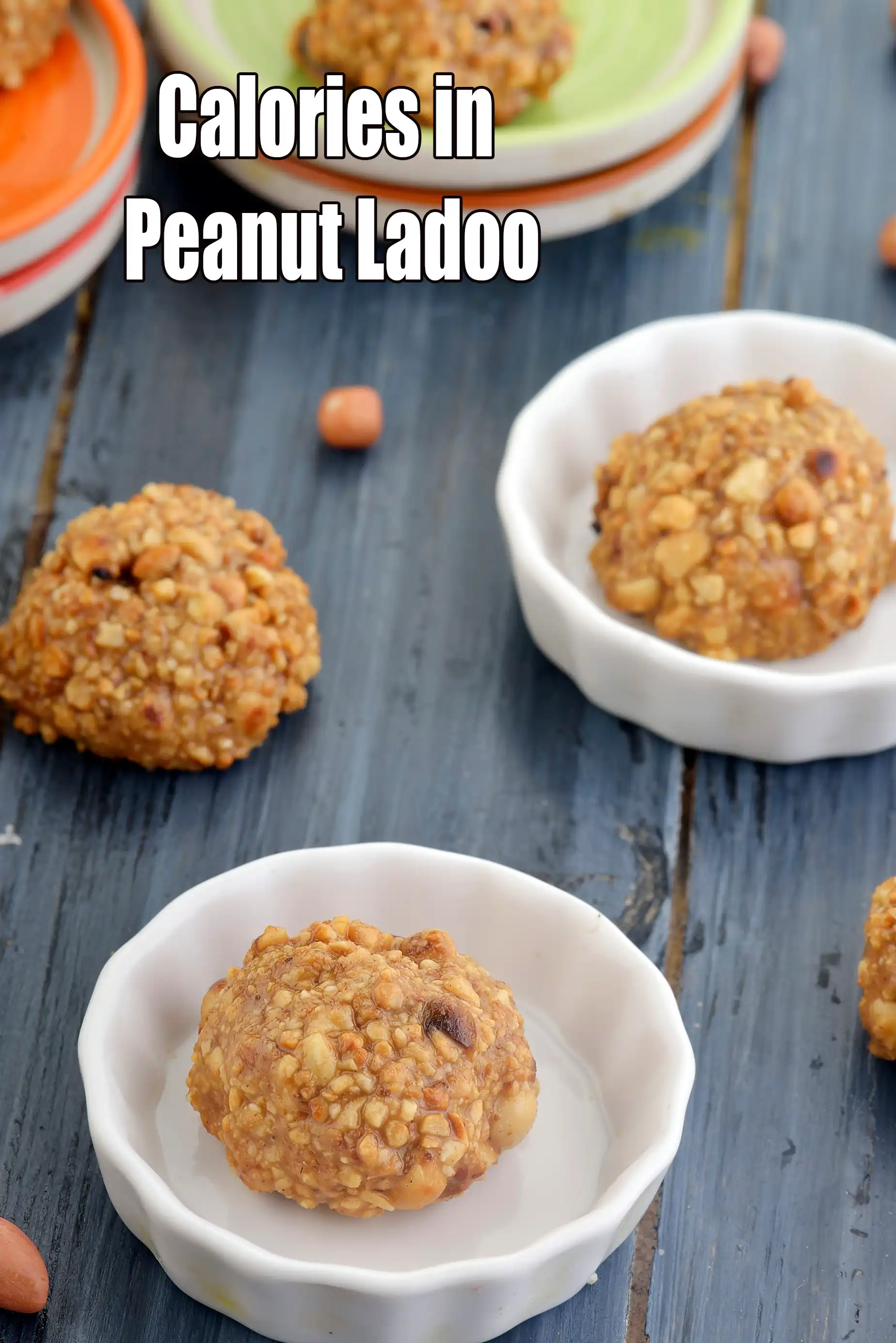 Calories in Peanut Ladoo Recipe, Indian Festival Dessert