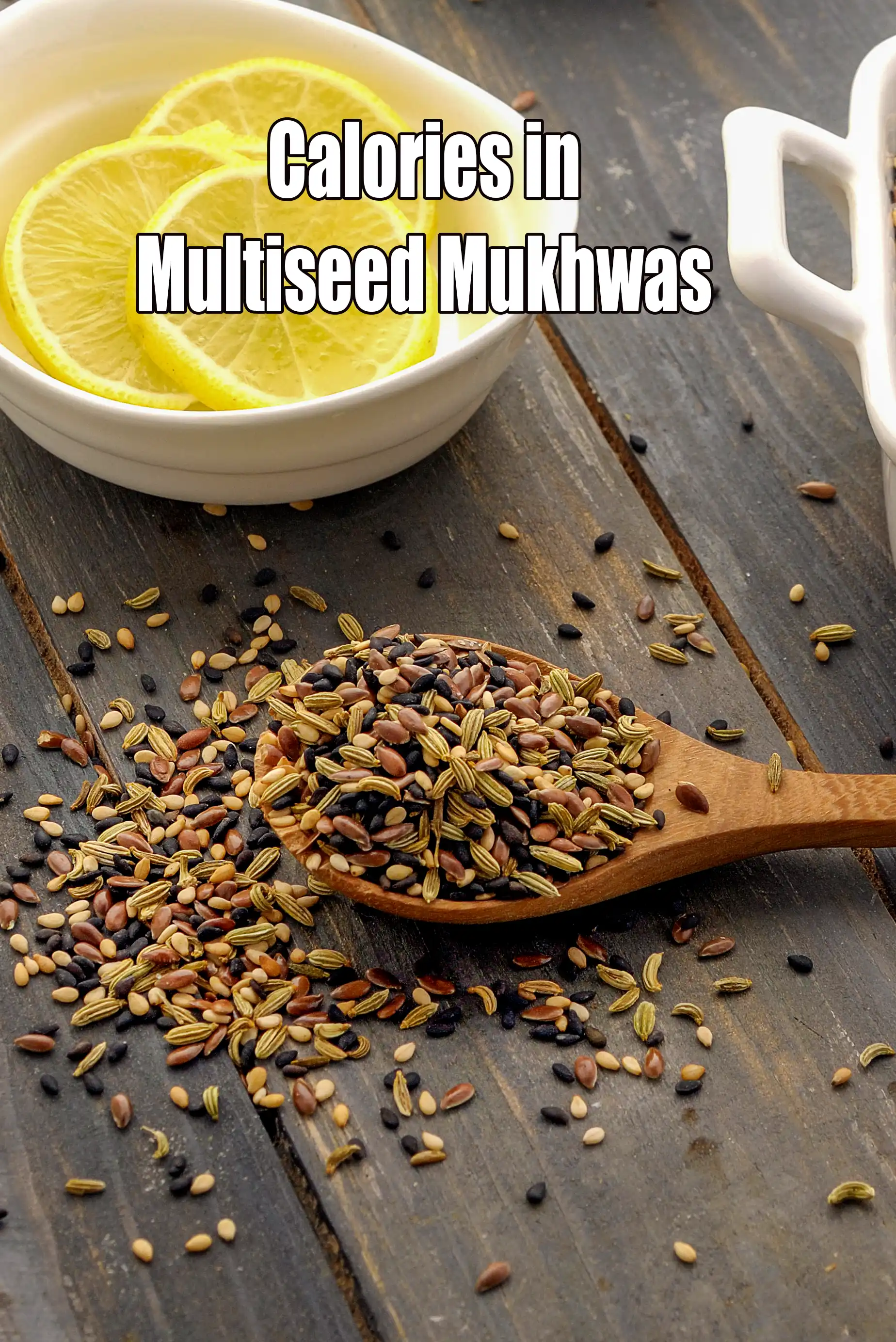 Calories in Multiseed Mukhwas ( Omega-3 Fatty Acids and Fibre Rich Recipe )