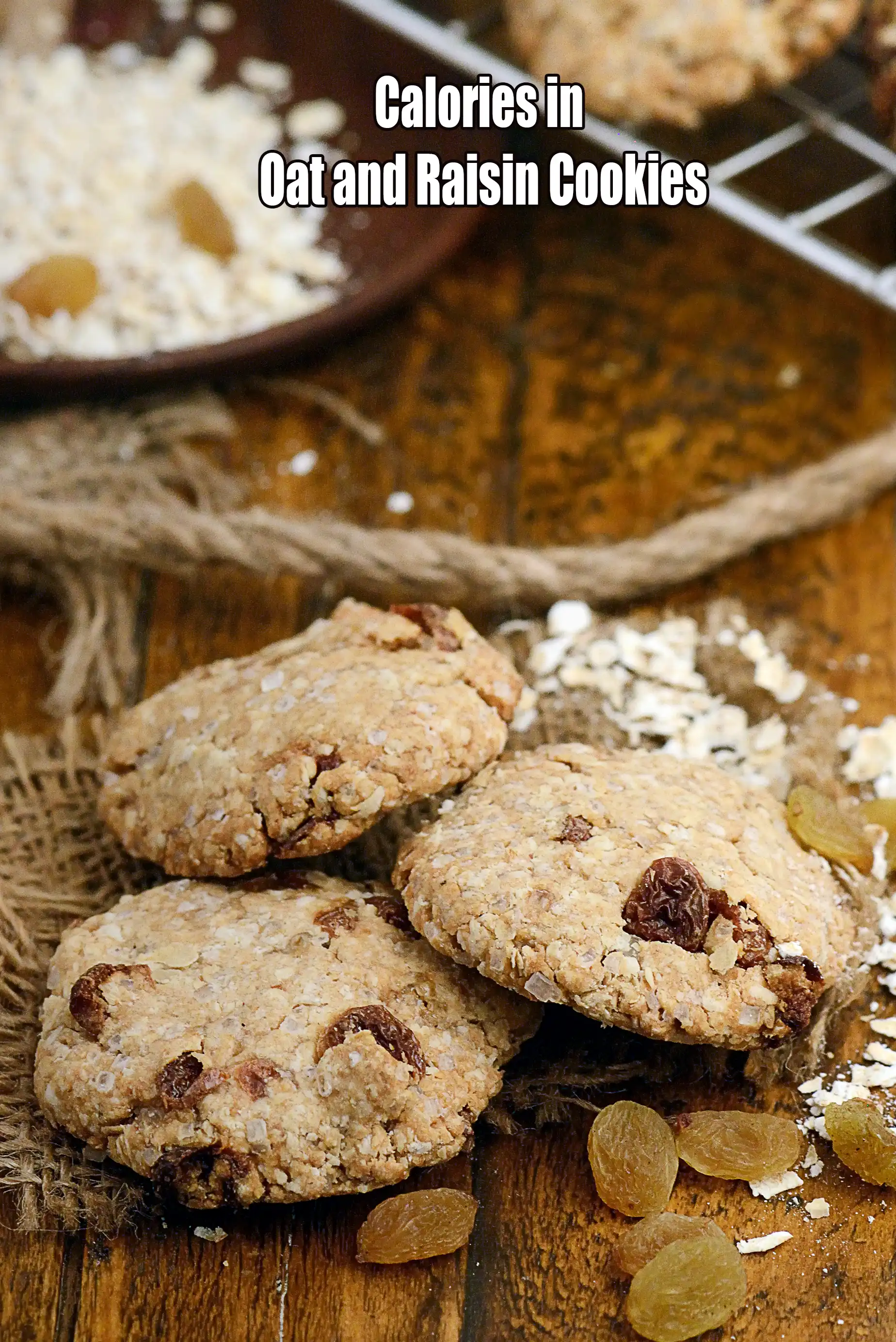 Calories in Oat and Raisin Cookies ( Healthy Heart and Low Cholesterol Recipe)