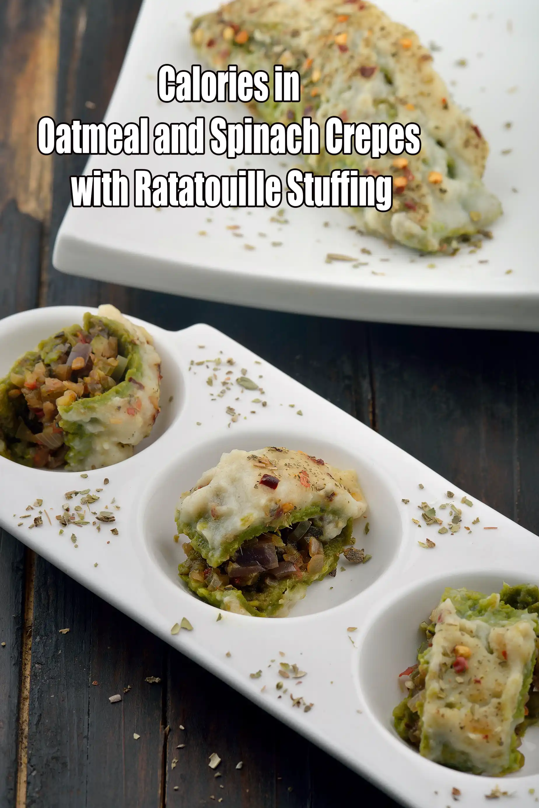 Oatmeal and Spinach Crepes with Ratatouille Stuffing
