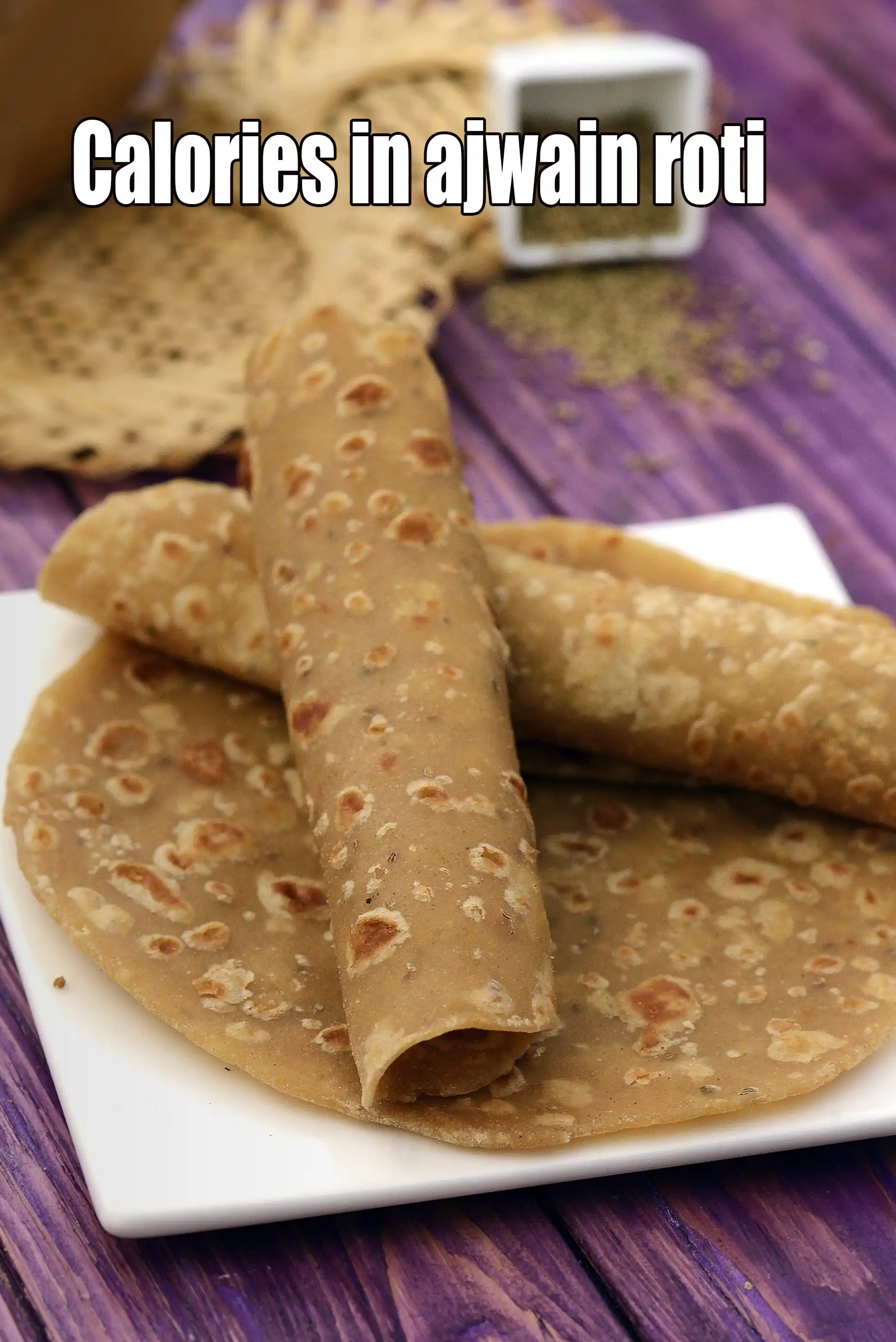 Calories in Ajwain Roti, Ajwain Paratha