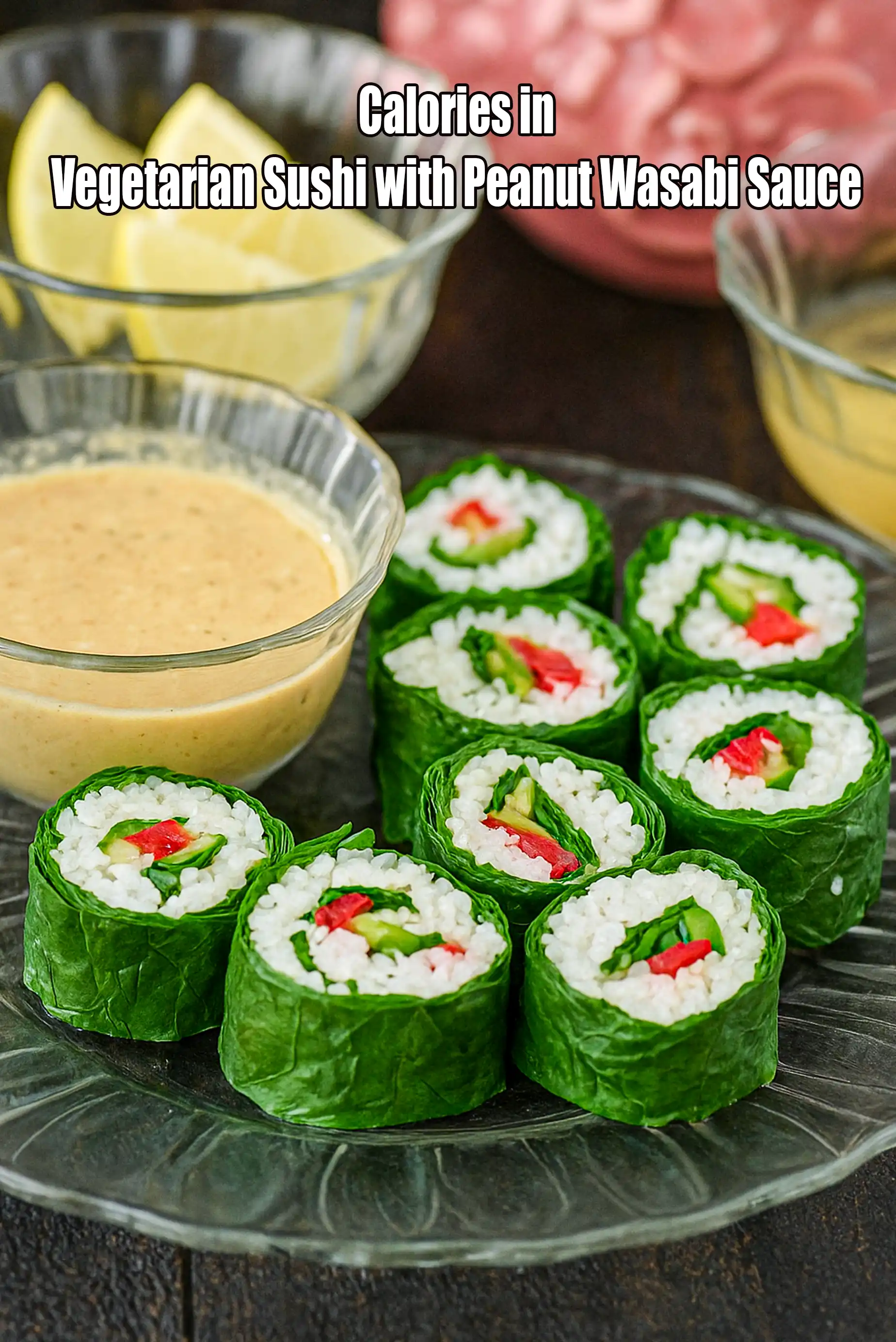 Vegetarian Sushi with Peanut Wasabi Sauce ( Healthy Starter Recipe )