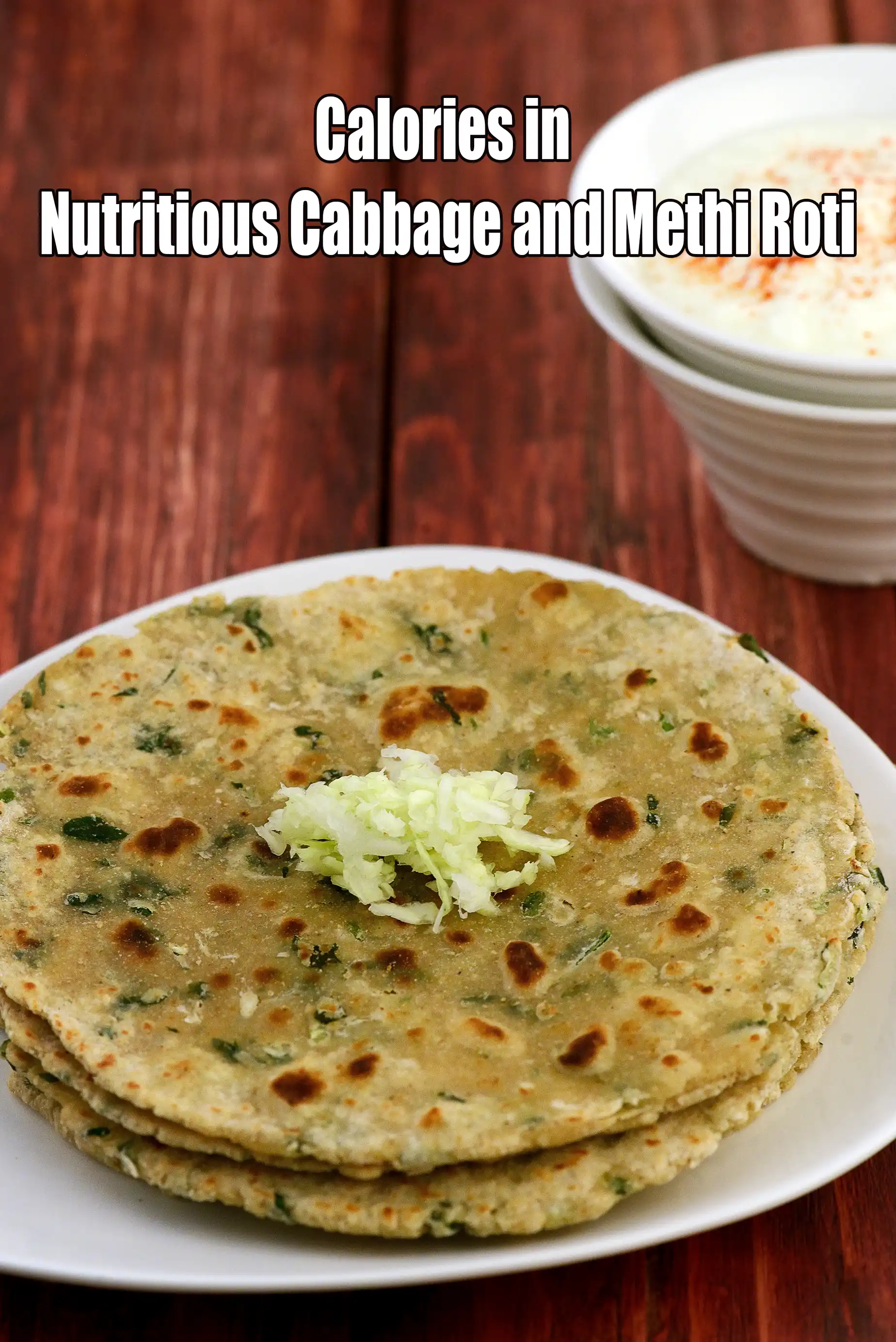 Calories in Nutritious Cabbage and Methi Roti