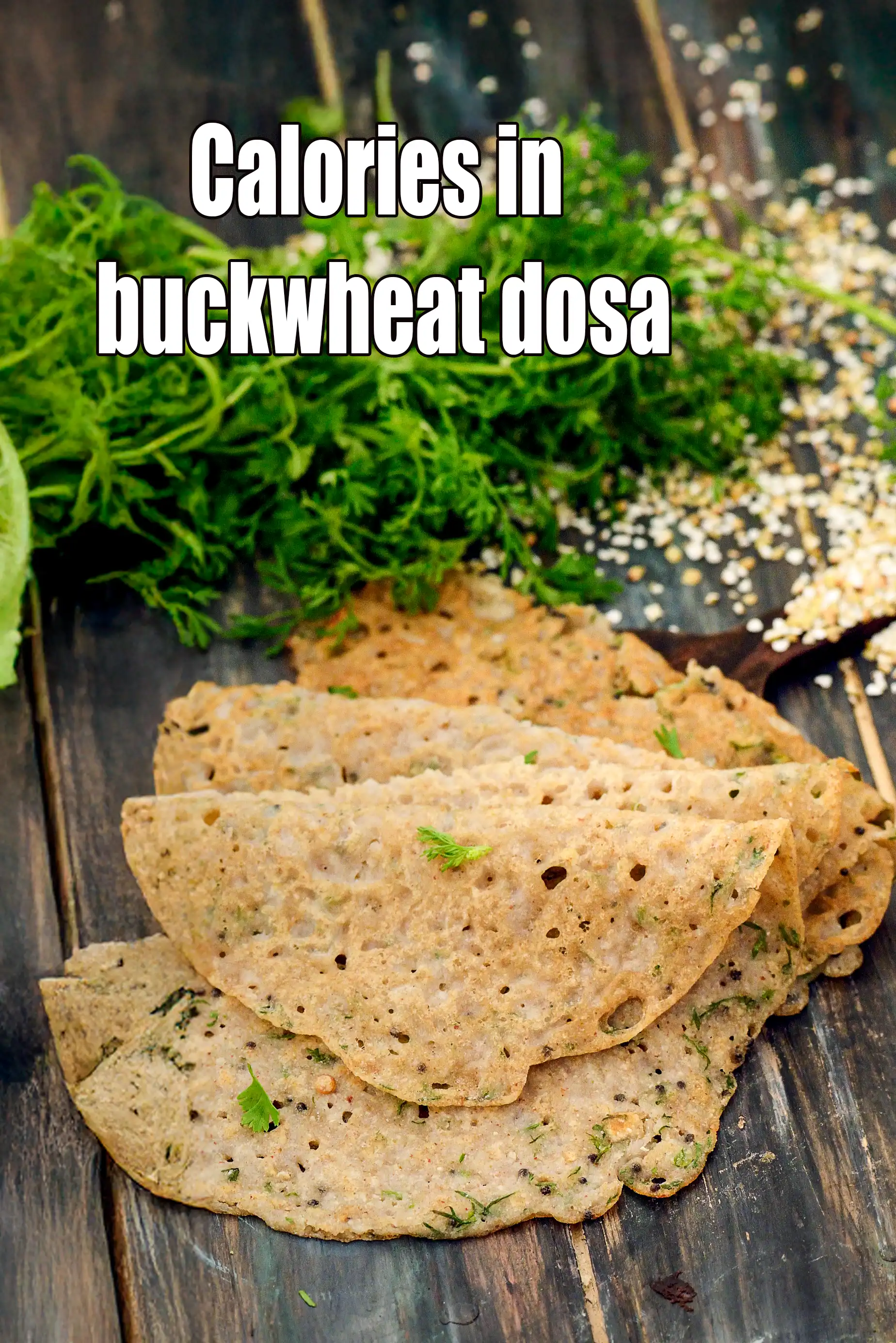 Calories in Buckwheat Dosa