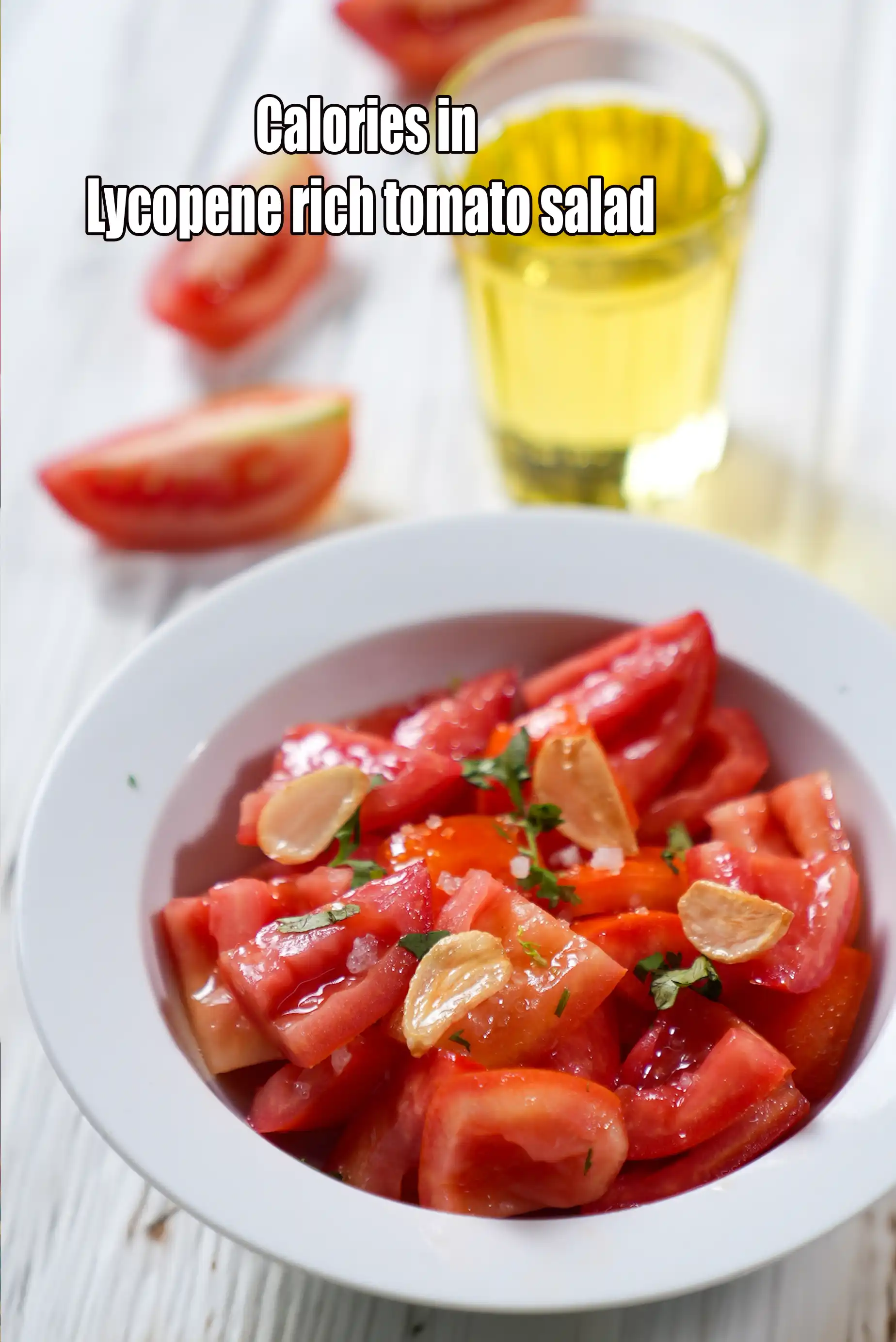 Calories in Lycopene Rich Tomato Salad