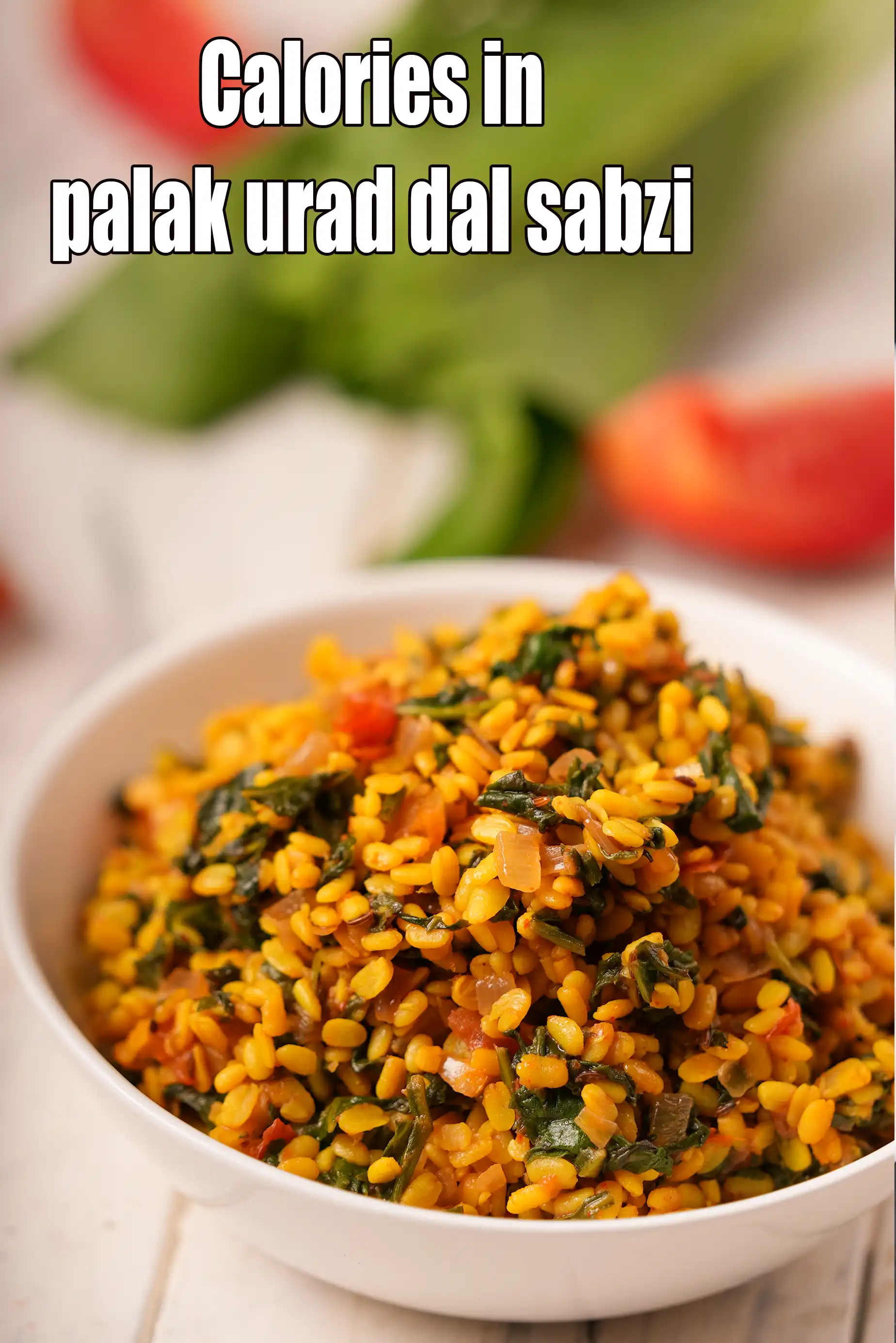 Urad Dal and Palak Sabzi