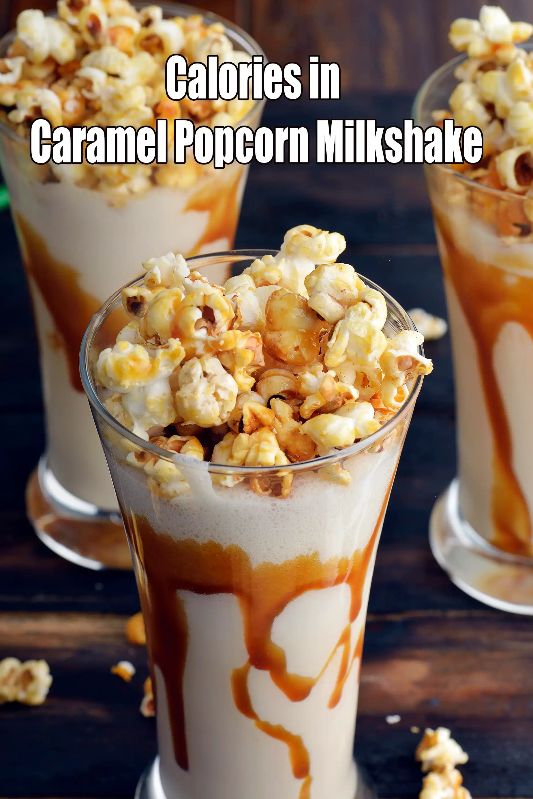 Calories in Caramel Popcorn Milkshake