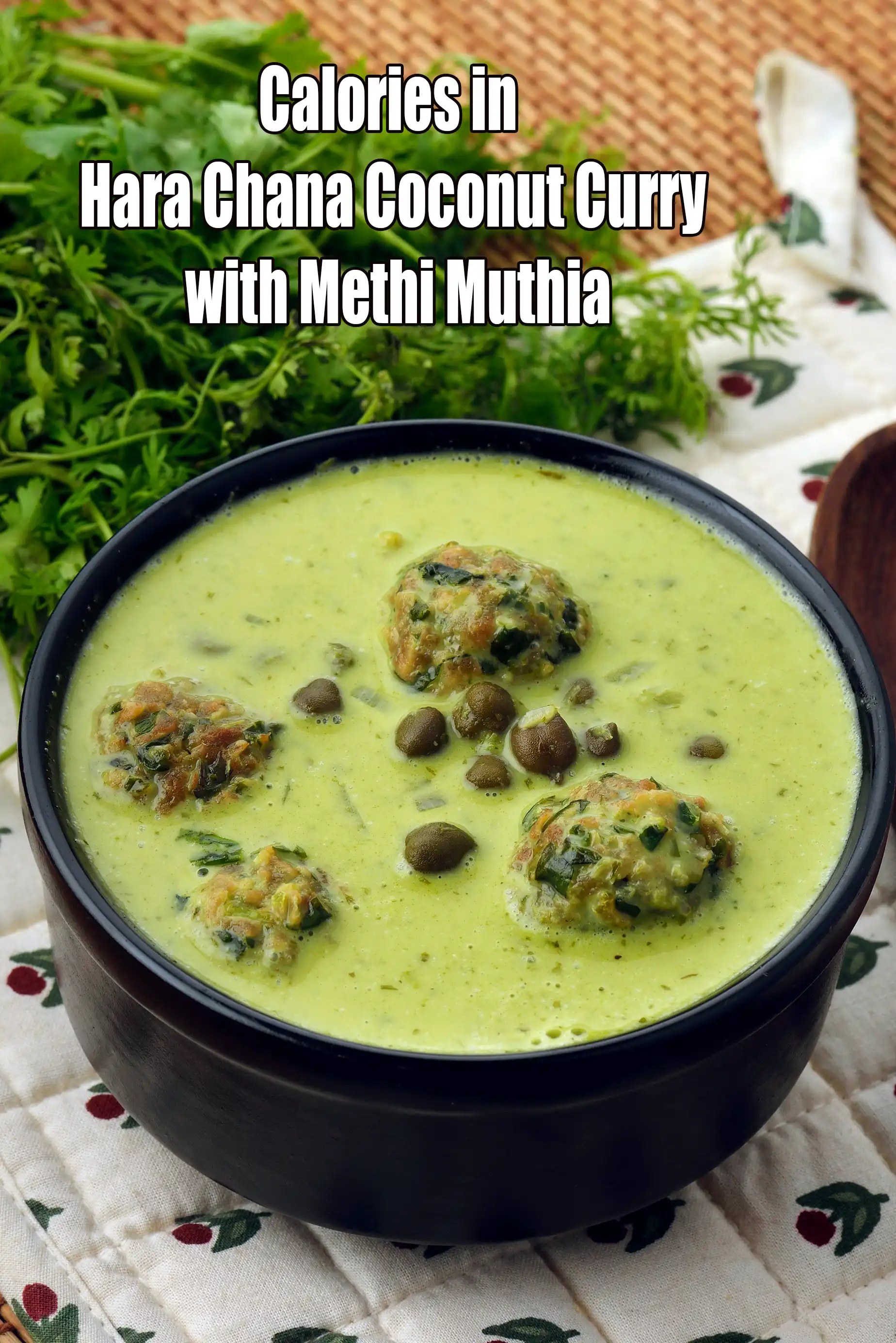Calories in Hara Chana Coconut Curry with Methi Muthia