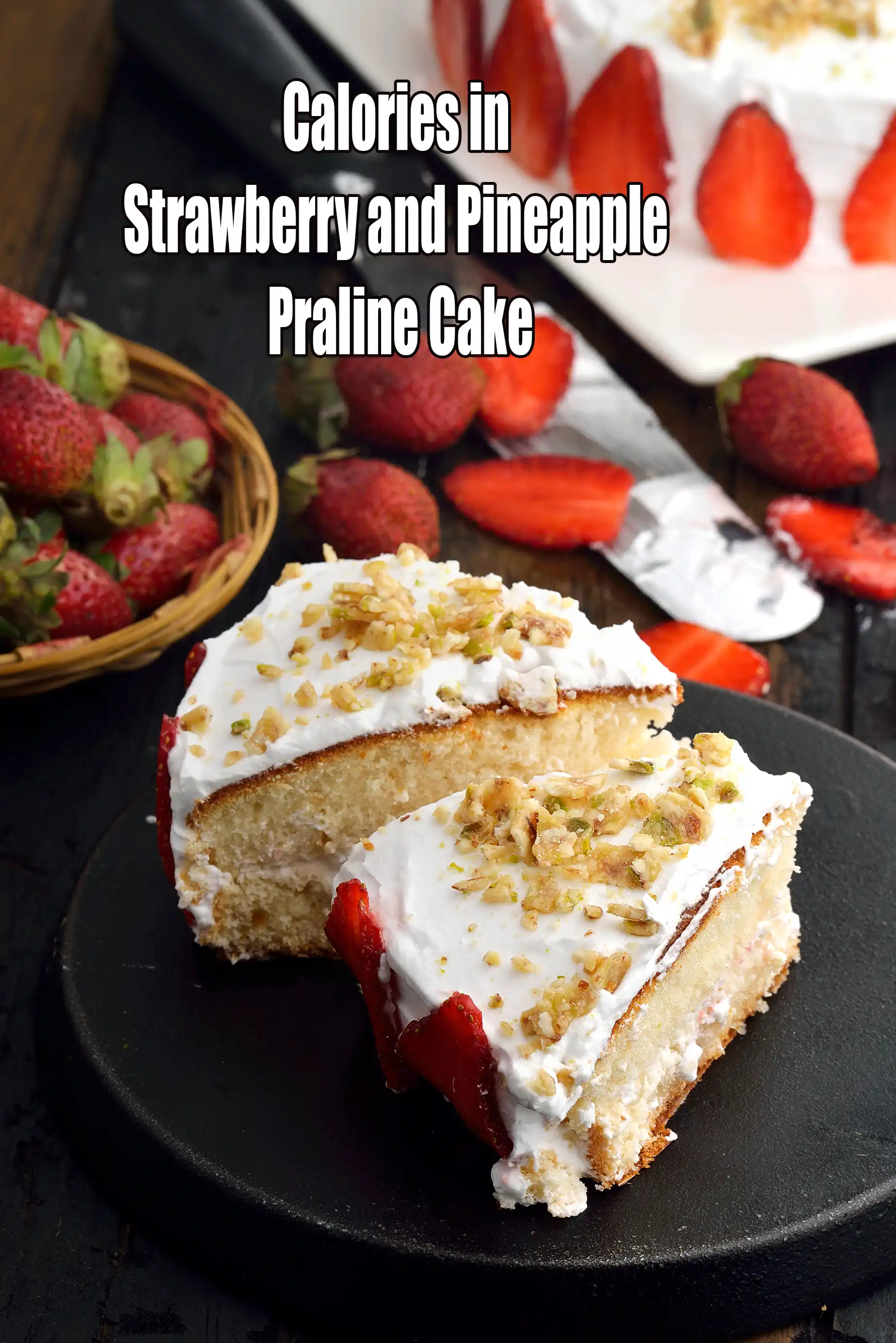 Strawberry and Pineapple Praline Cake