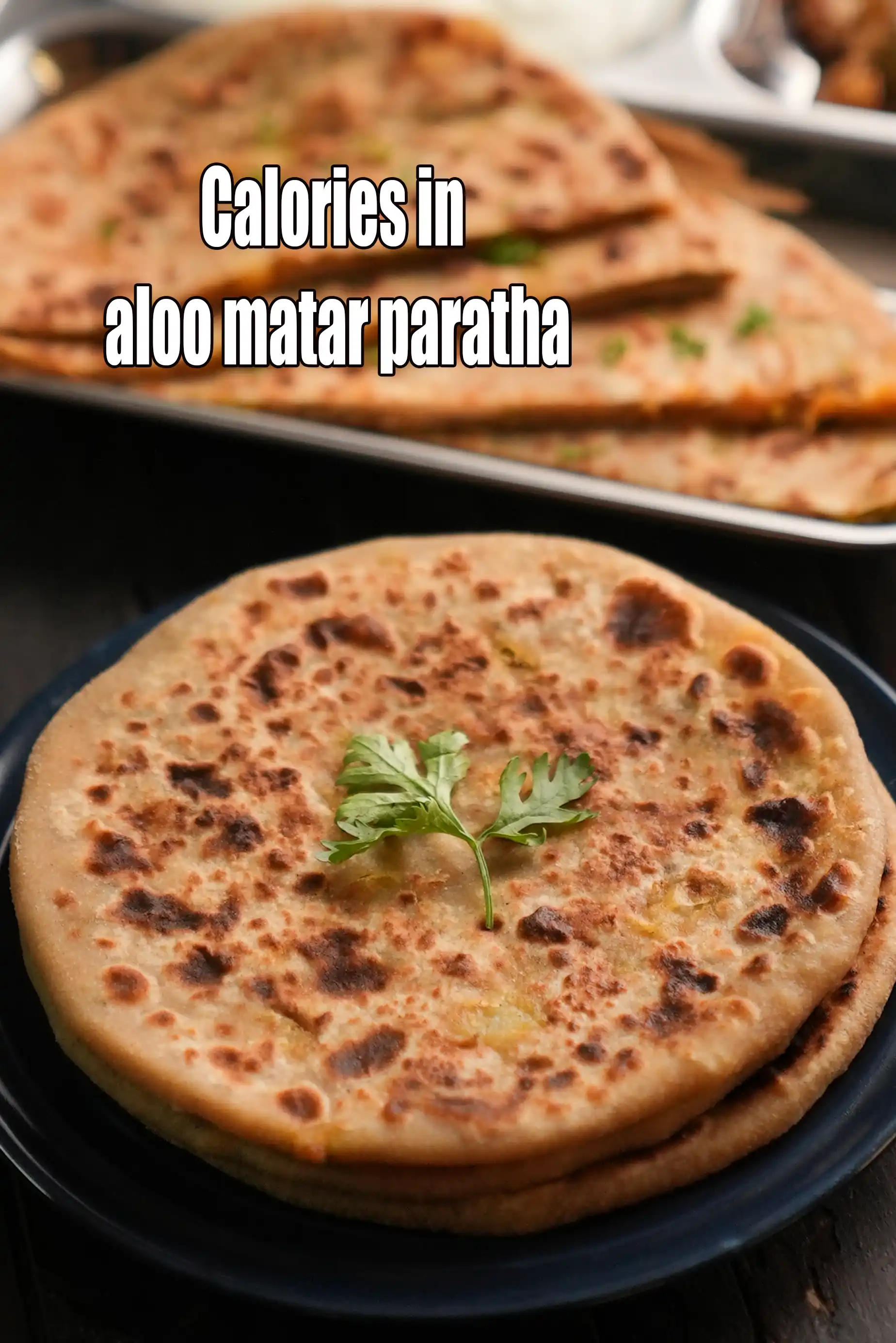 Aloo Matar Paratha