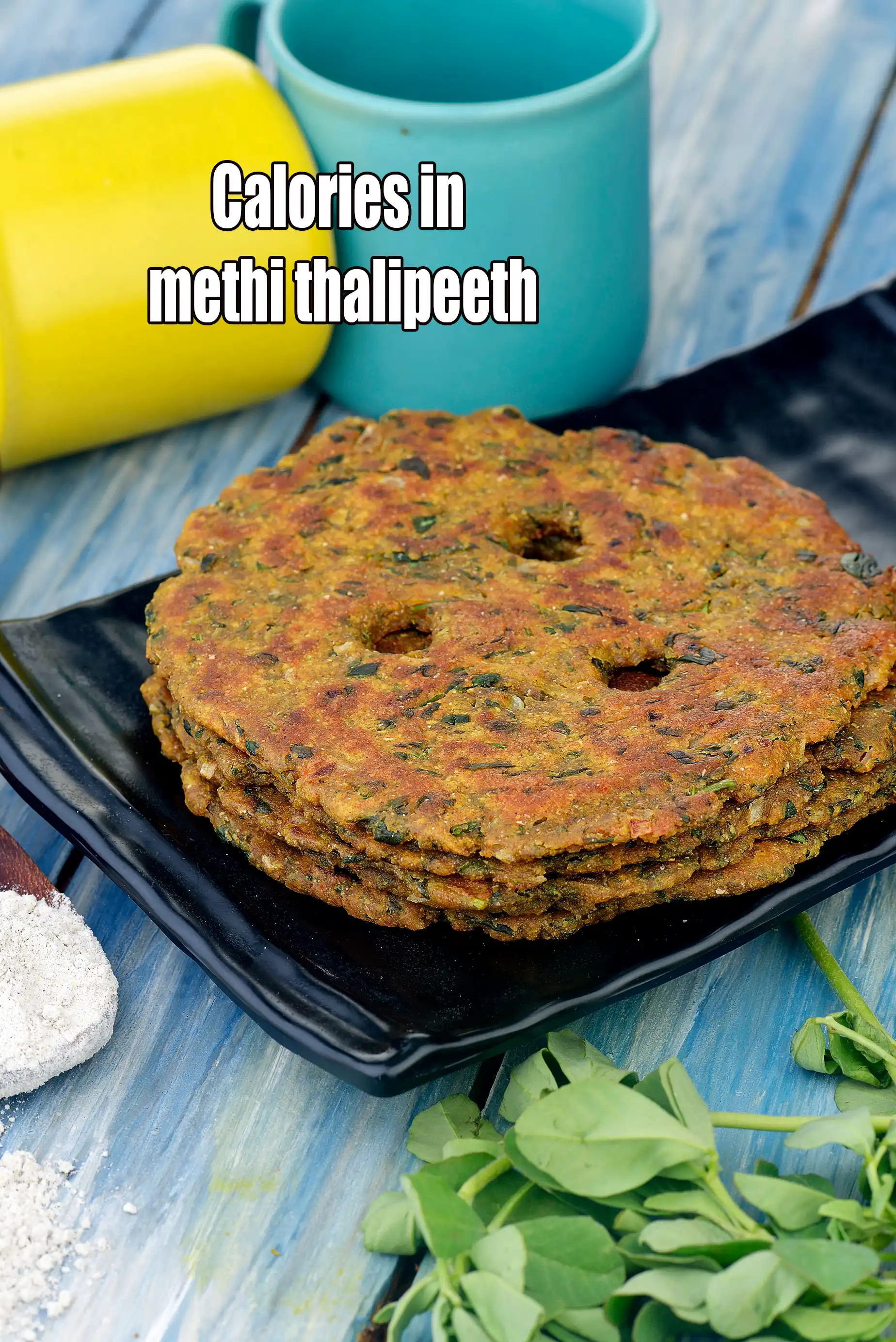 Calories in Methi Thalipeeth, Maharashtrian Breakfast