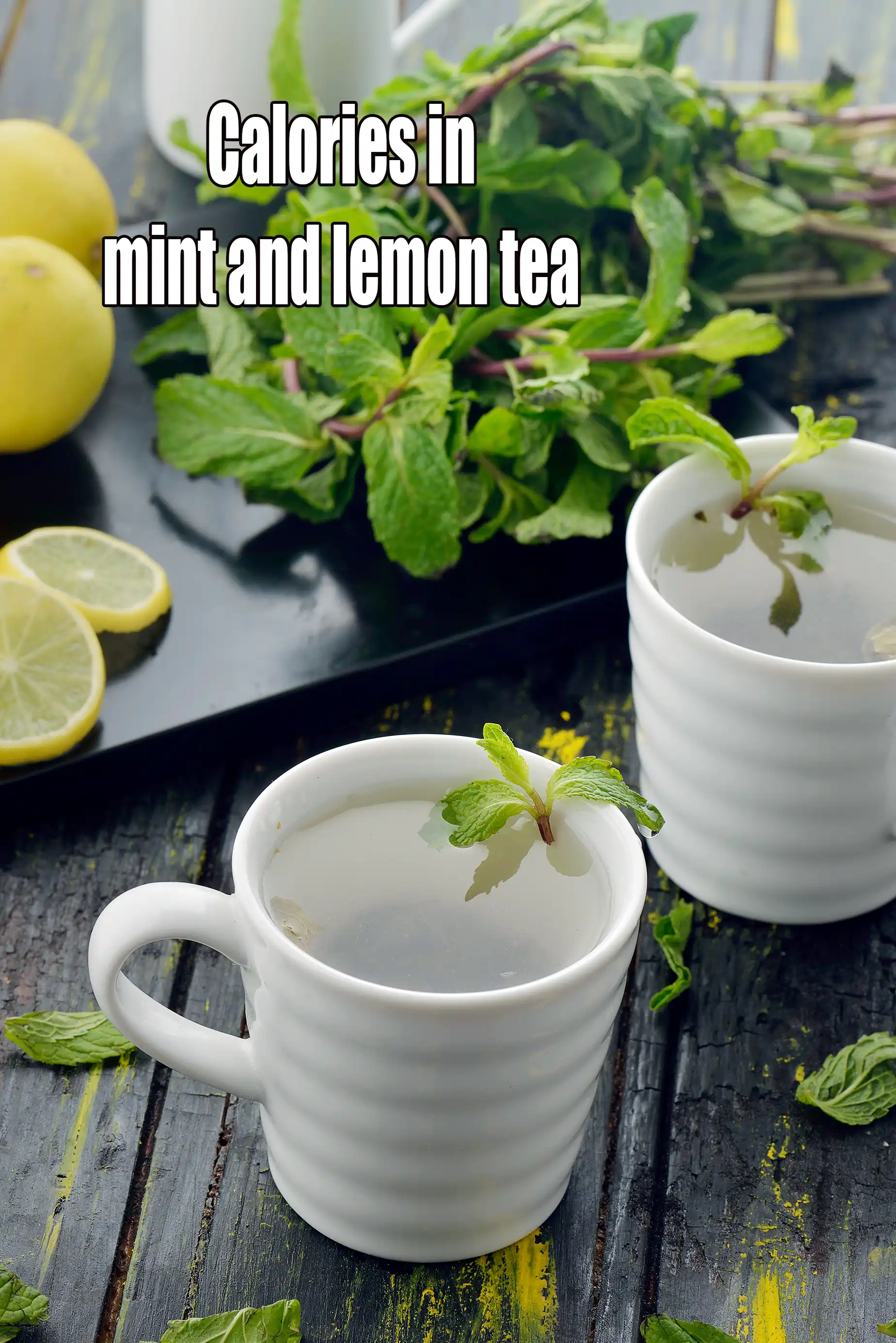 Calories in Fresh Mint and Lemon Tea