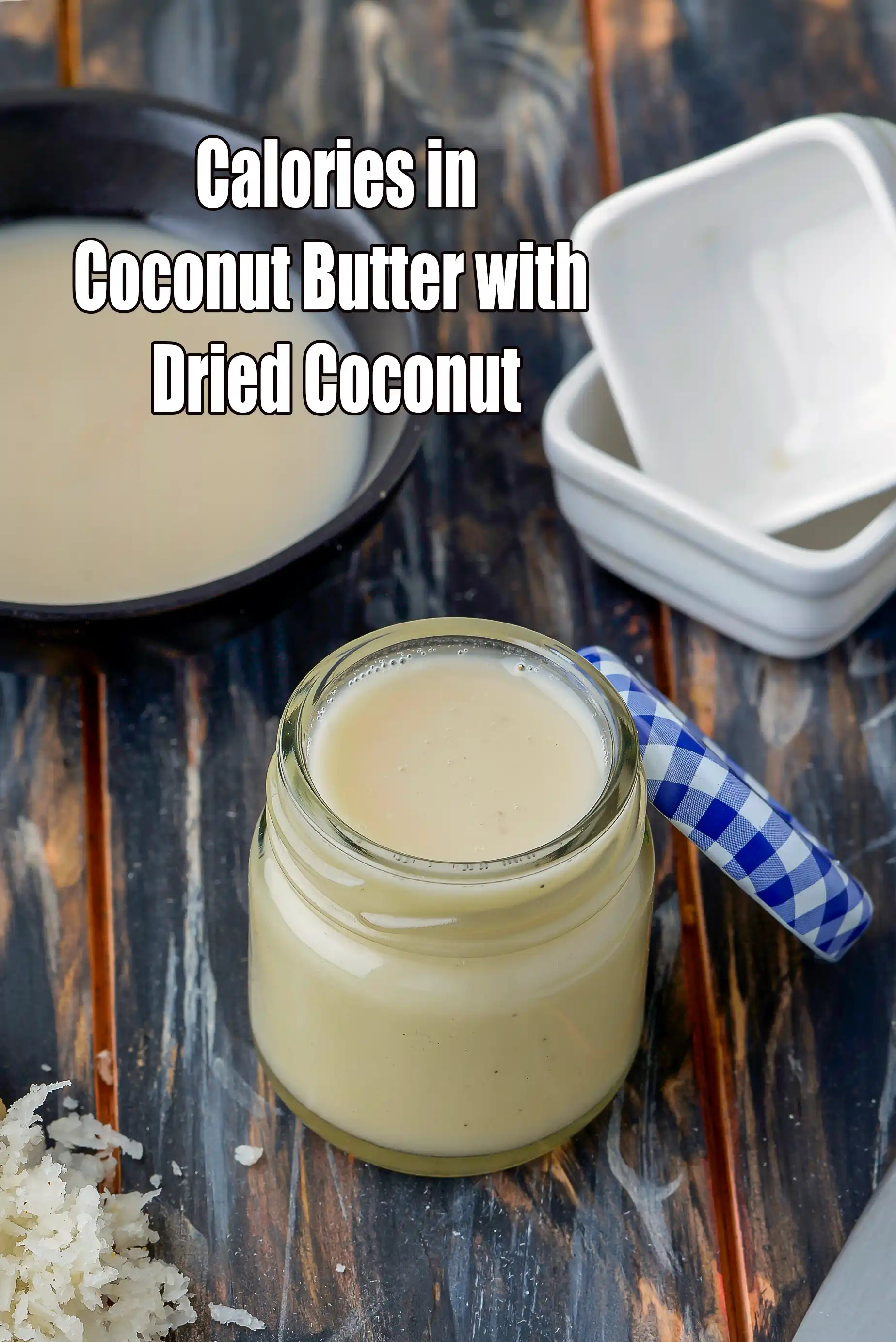 Coconut Butter with Dried Coconut