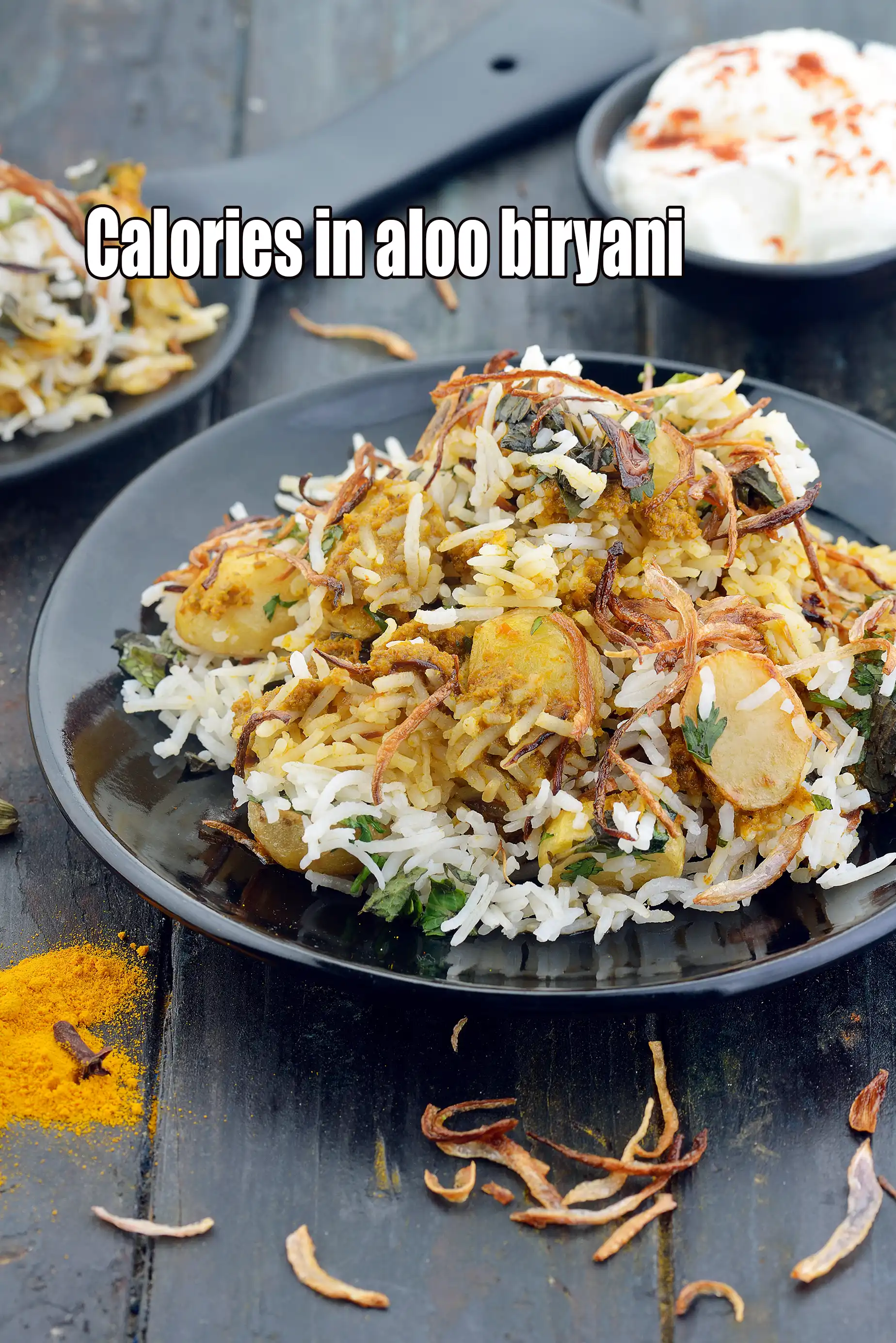 Calories in Aloo Biryani, Dum Aloo Biryani