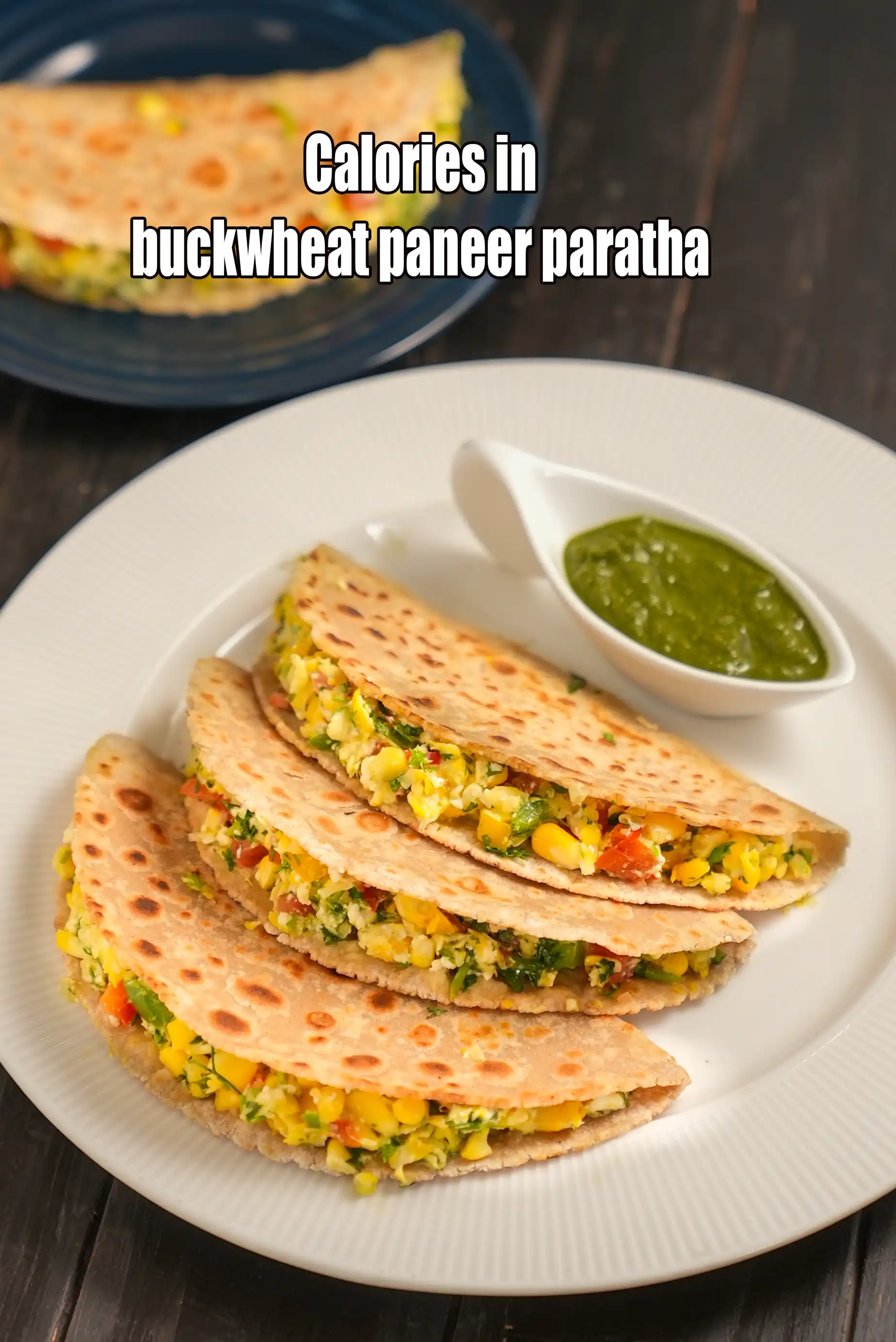 Calories in Buckwheat Paneer Paratha