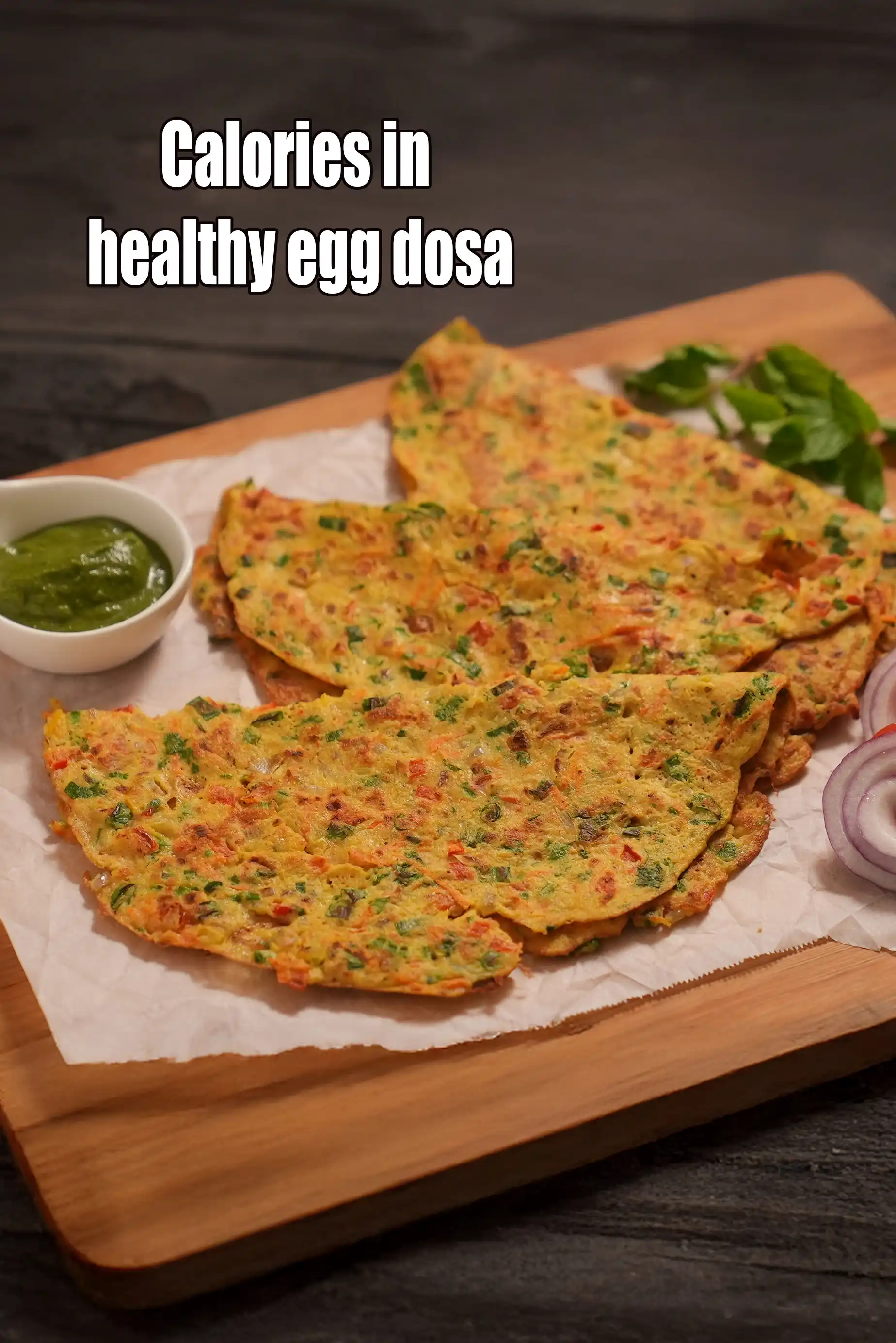 Calories in Healthy Egg Dosa