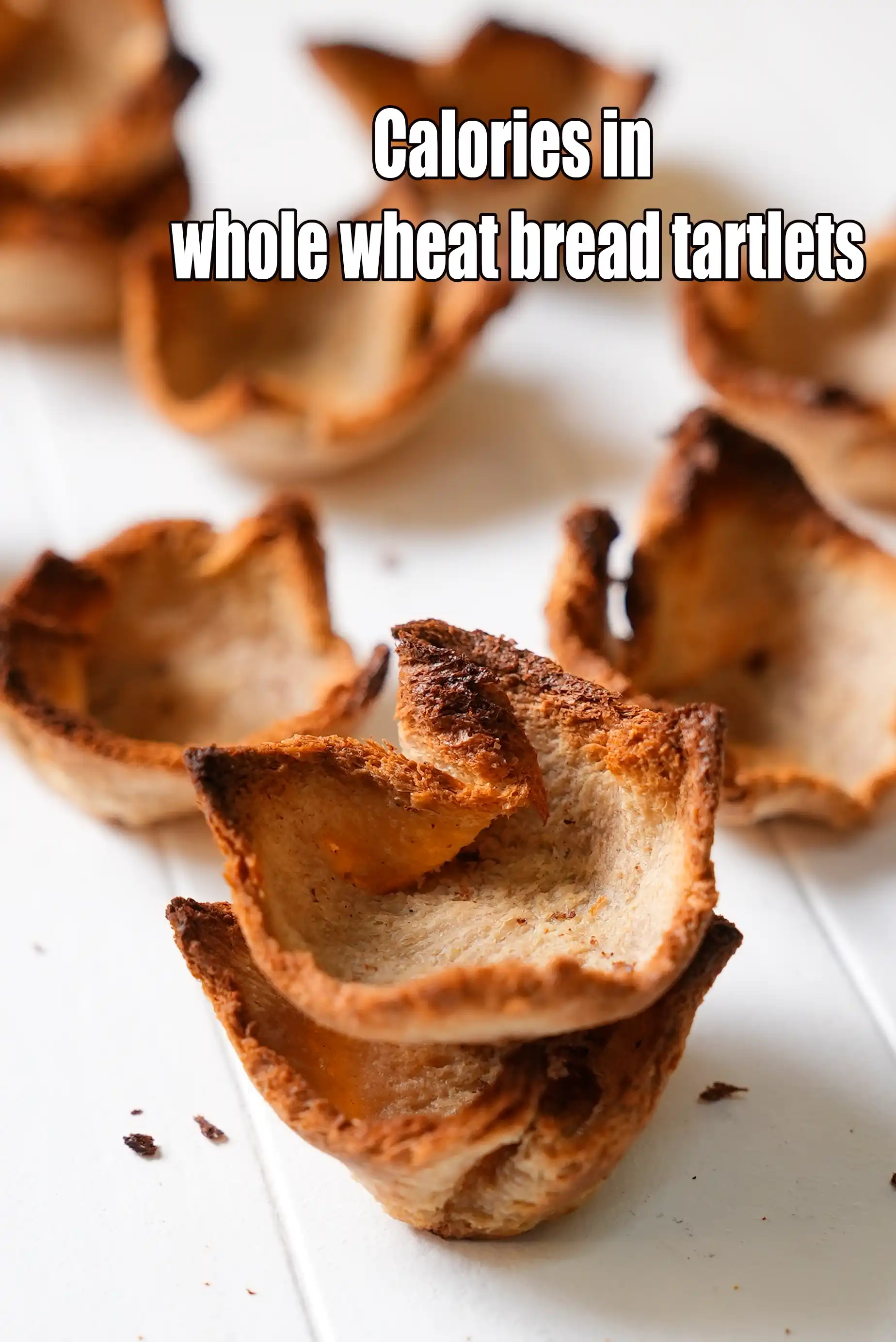 Calories in How To Make Whole Wheat Bread Tartlets