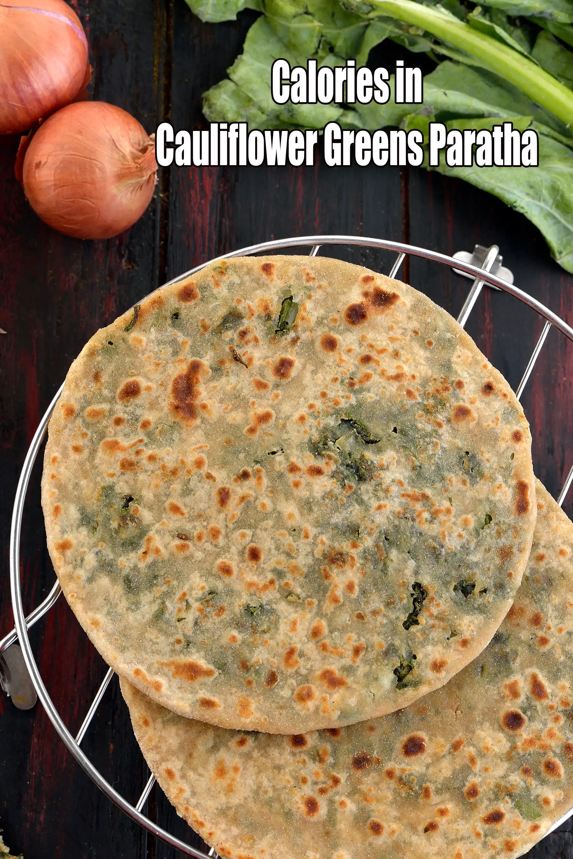 Calories in Cauliflower Greens Paratha