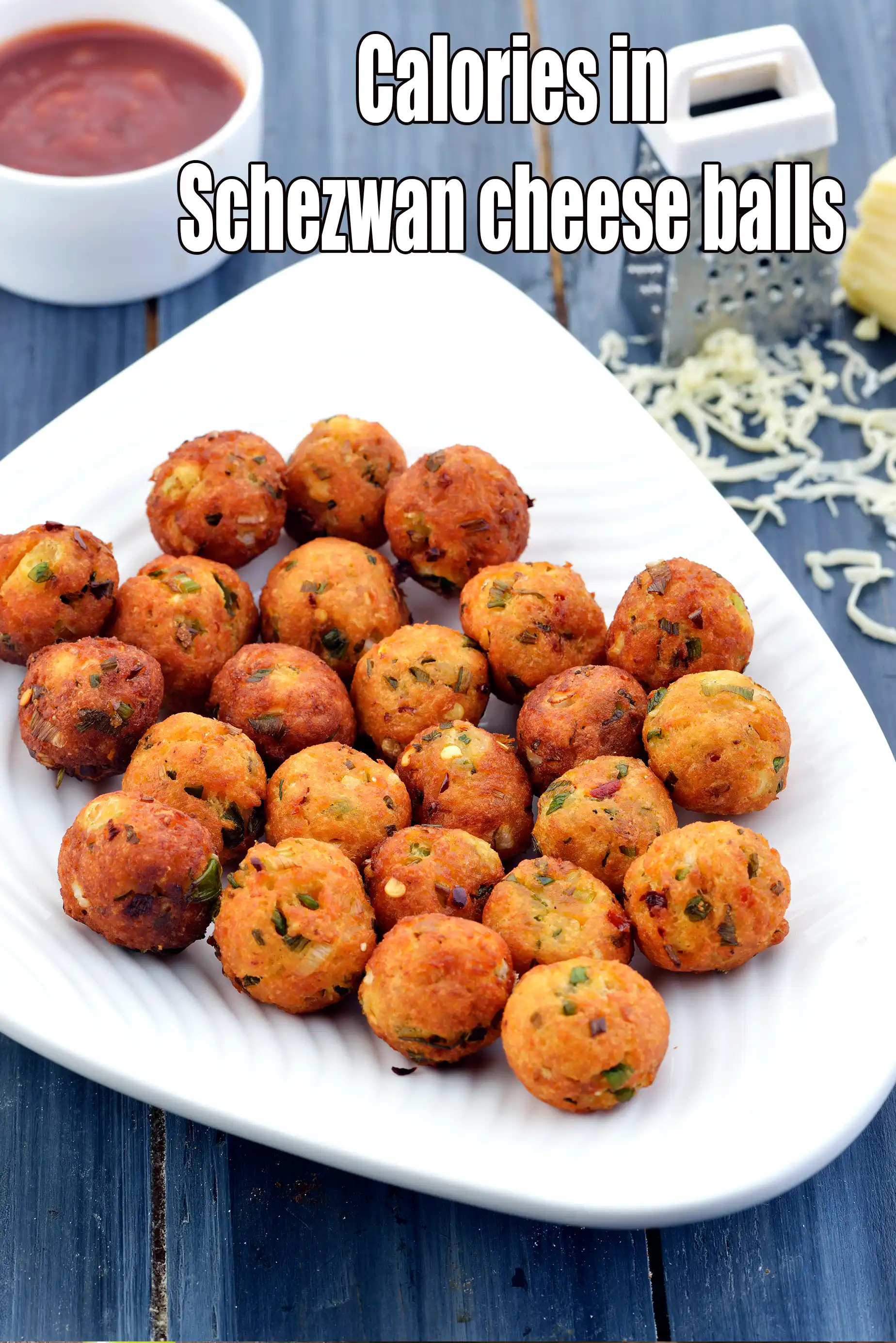 Calories in Schezwan Cheese Balls